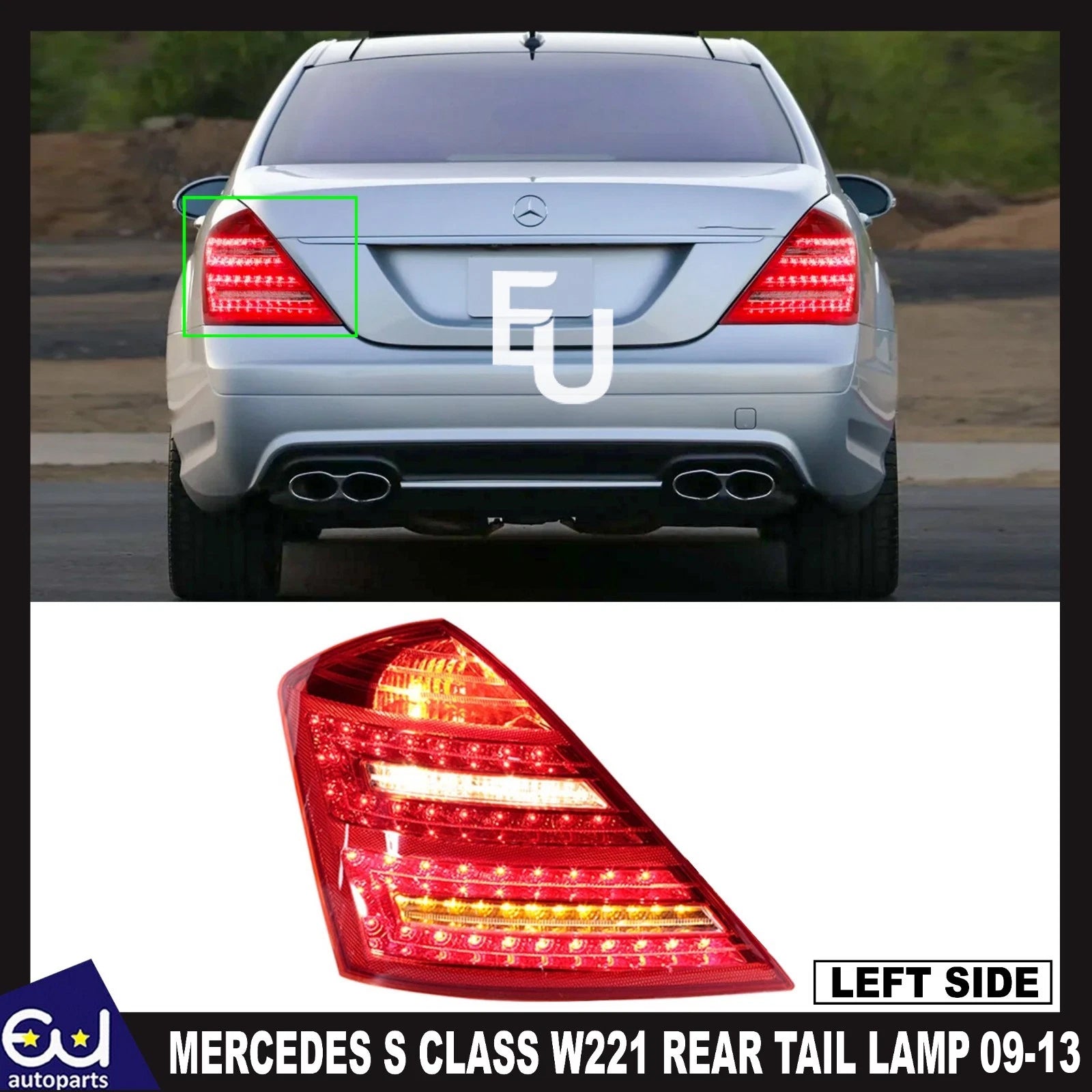 FOR MERCEDES BENZ S CLASS W221 LH LEFT PASSENGER SIDE REAR TAIL LIGHT LAMP 09-13