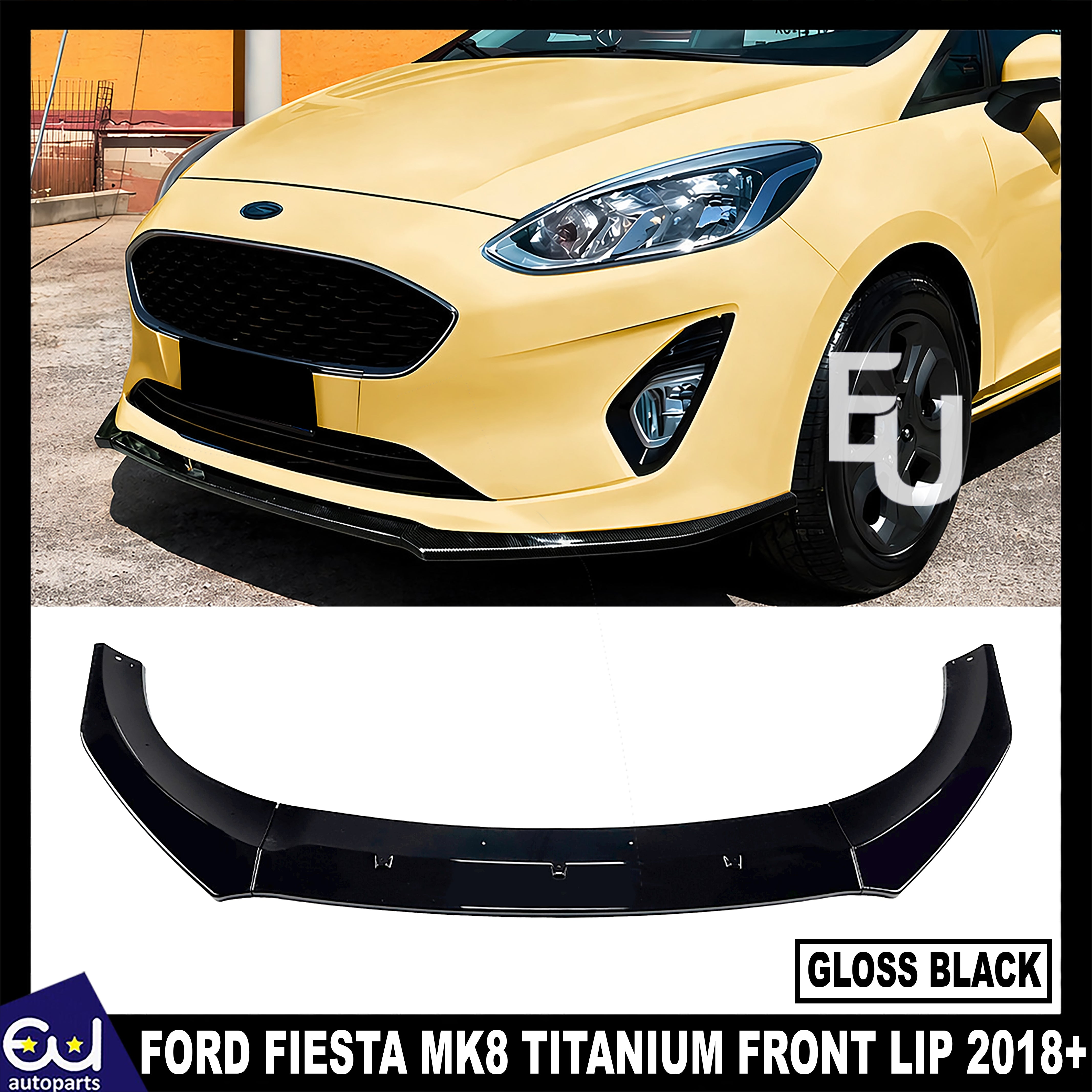 FOR FORD FIESTA MK8 TITANIUM FRONT BUMPER SPLITTER SPOILER LIP GLOSS BLACK 2018+