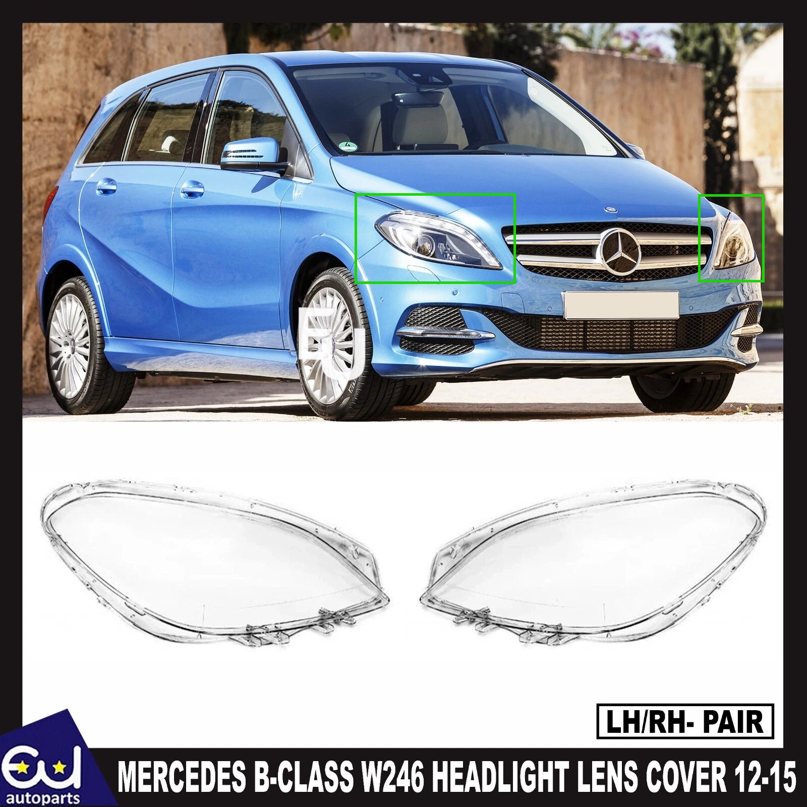LEFT RIGHT PAIR LAMP HEADLIGHT LENS COVER FOR MERCEDES B-CLASS W246 2012-2015