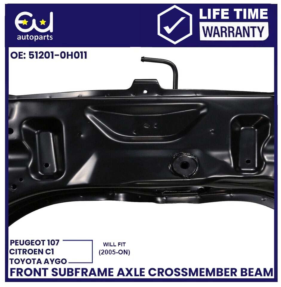 FRONT SUBFRAME AXLE CROSSMEMBER CRADLE FOR CITROEN C1 PEUGEOT 107 TOYOTA AYGO