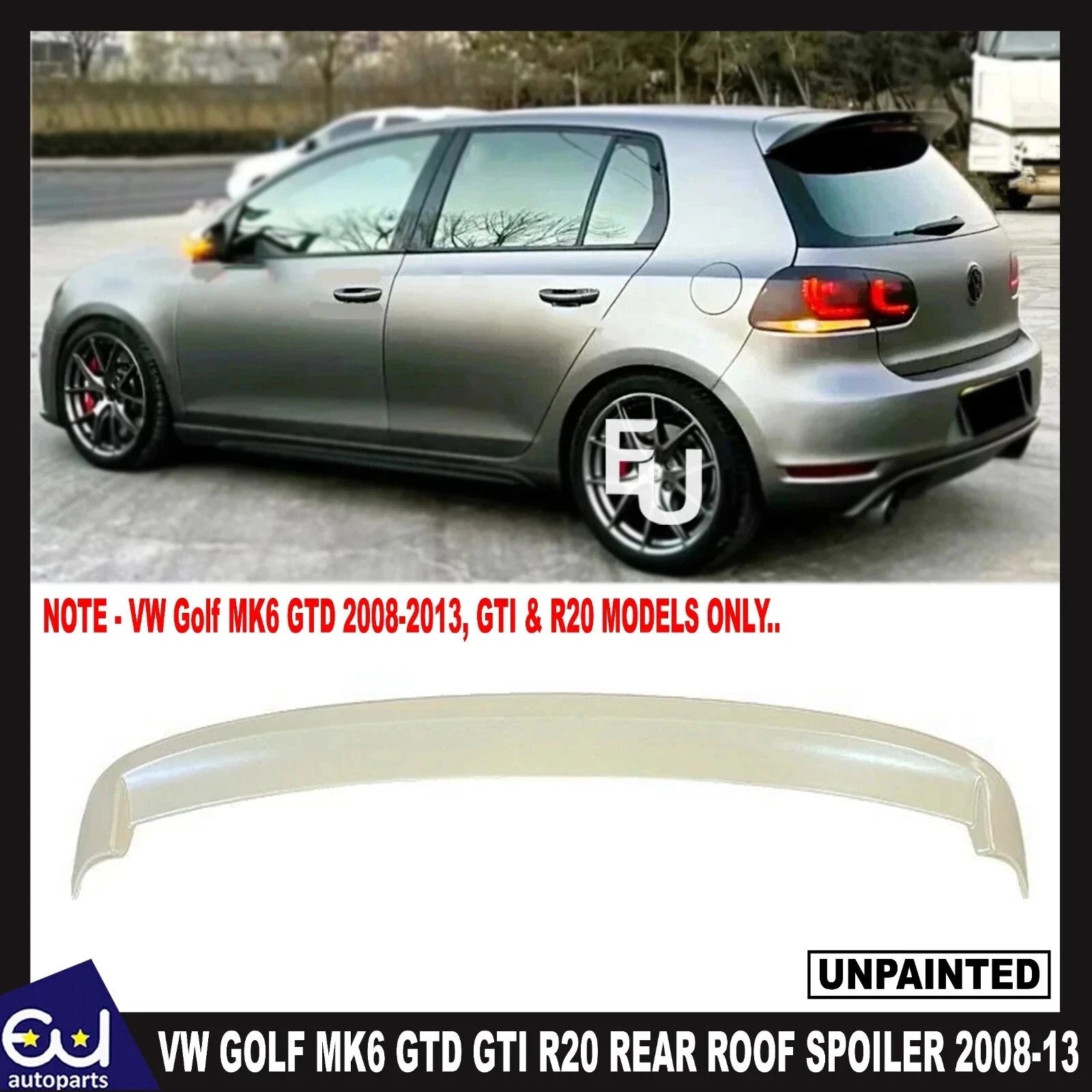FOR VW GOLF MK6 GTD GTI R20 R REAR BOOT ROOF SPOILER WING UNPAINTED 2008-2013