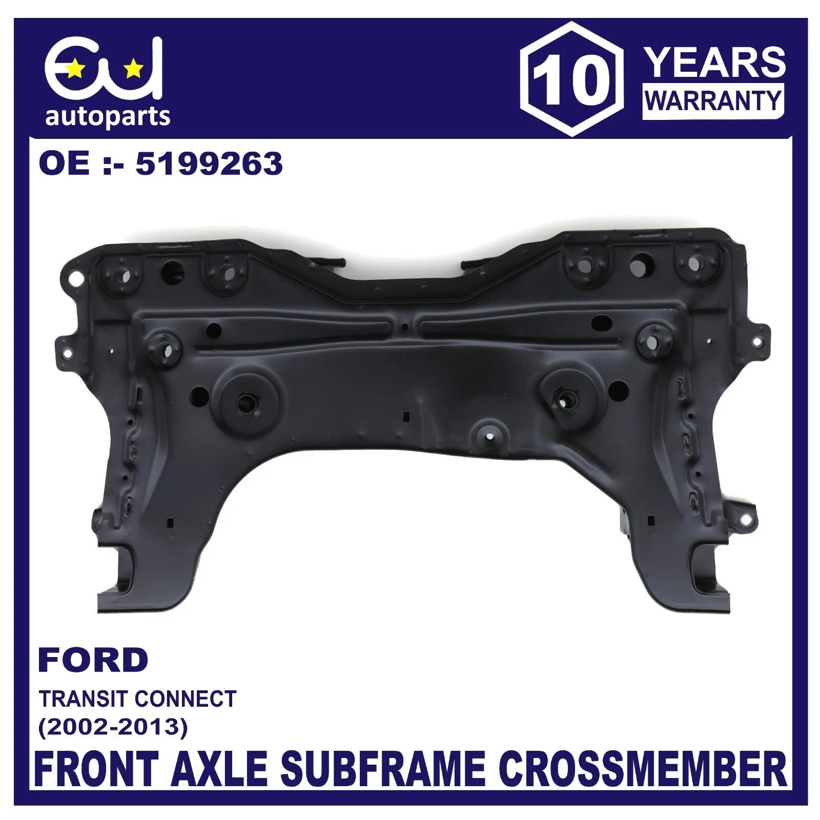 FRONT AXLE SUBFRAME CROSSMEMBER FOR FORD TRANSIT CONNECT 2002-2013