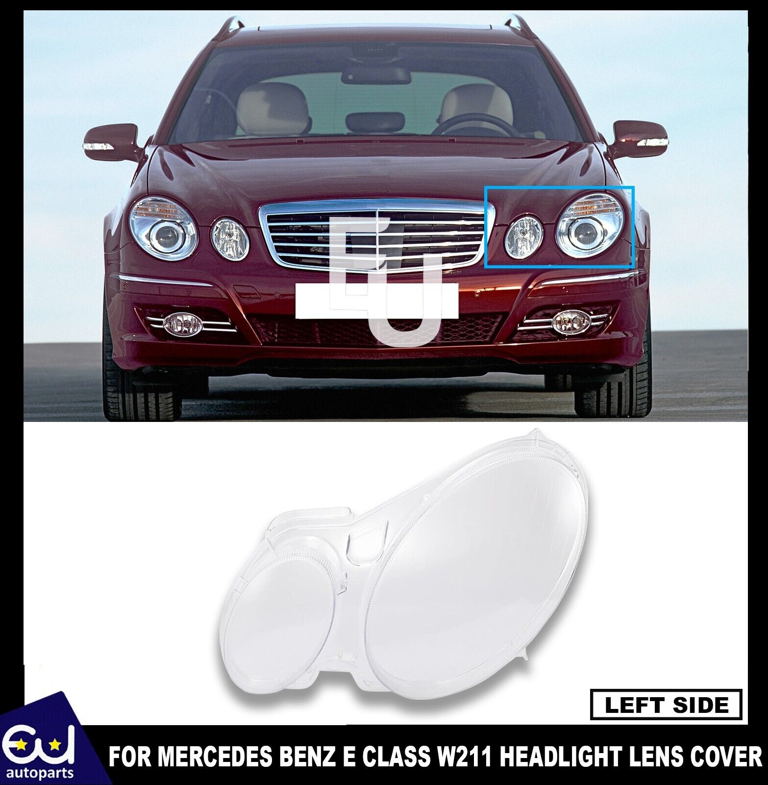 FOR MERCEDES BENZ E CLASS W211 2002-2009 HEADLIGHT GLASS LENS COVER LEFT NEW