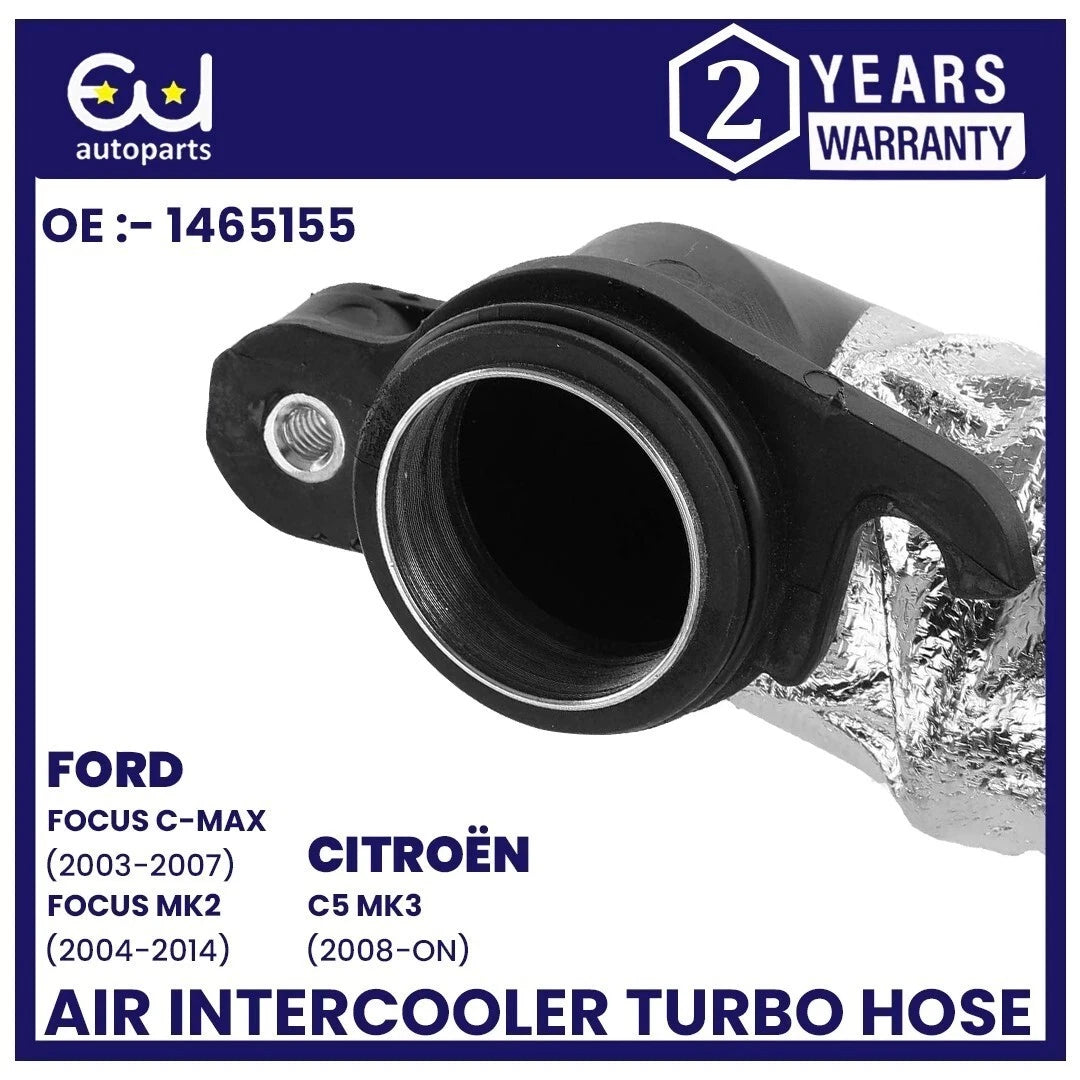AIR INTAKE MANIFOLD INTERCOOLER HOSE PIPE FOR CITROEN FORD PEUGEOT VOLVO 1465155
