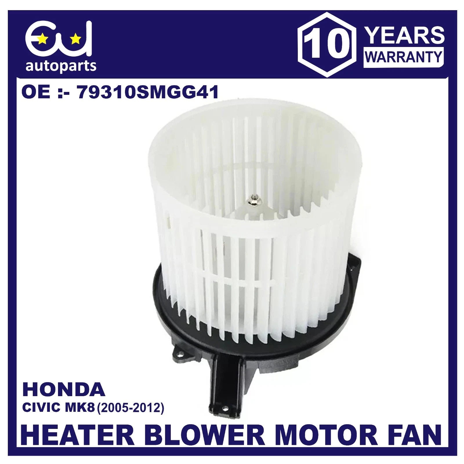 NEW HEATER BLOWER MOTOR FAN FOR HONDA CIVIC MK8 VIII 1.4 1.8 2.2 79310SMGG41