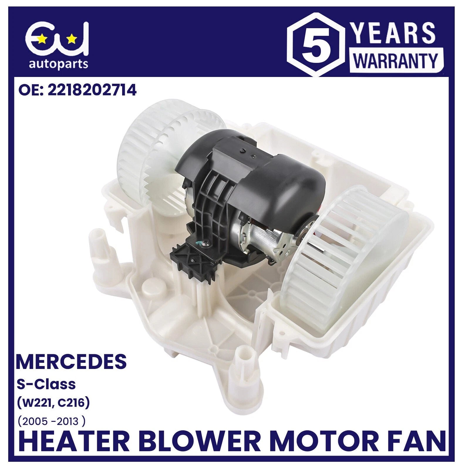 HEATER BLOWER MOTOR FAN FOR MERCEDES S-CLASS W221 C216 A2218202714 A2218200514