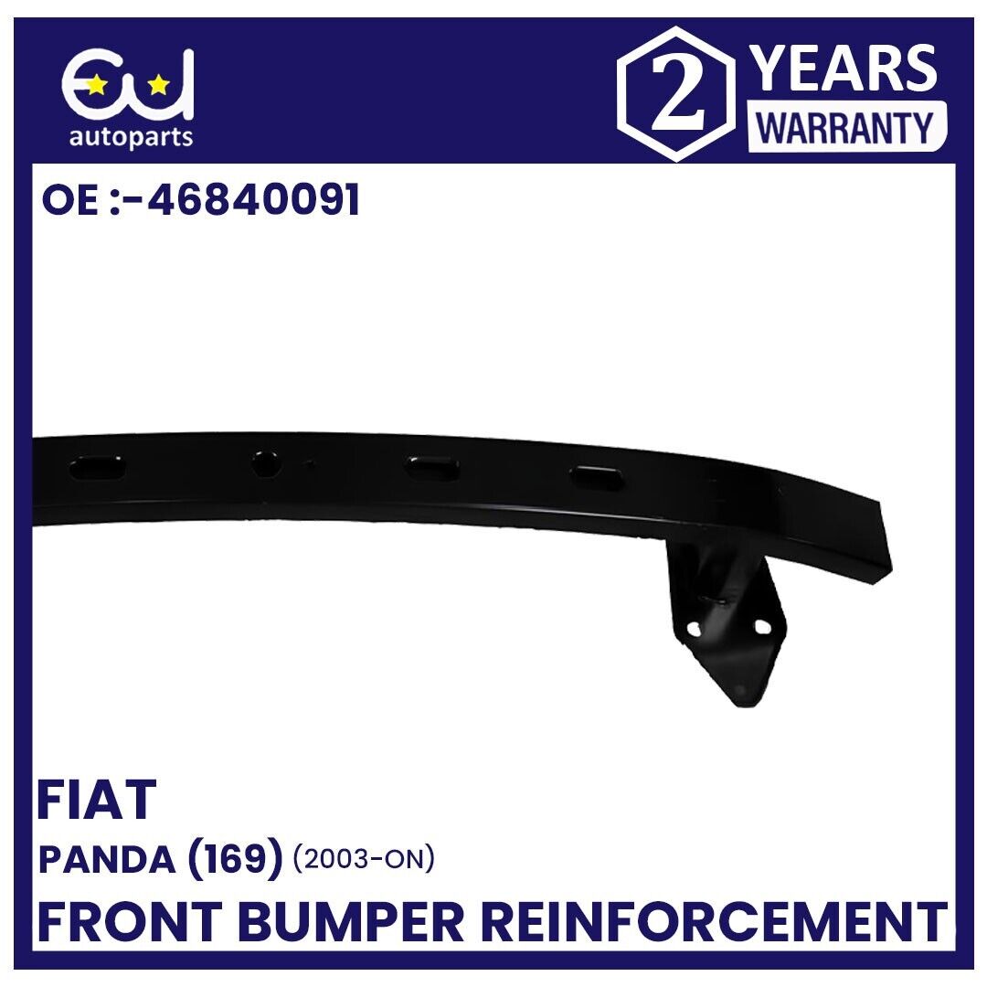 FRONT BUMPER REINFORCEMENT FOR FIAT PANDA 03 - 12 CRASH BAR CARRIER NEW 46840091