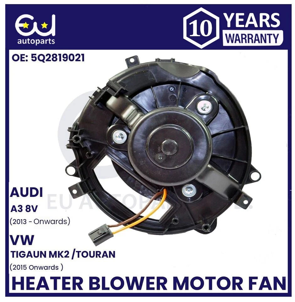 HEATER BLOWER FAN MOTOR AUDI A3 8V 2013-ON FOR VW TIGUAN MK2 TOURAN 2015 ONWARDS