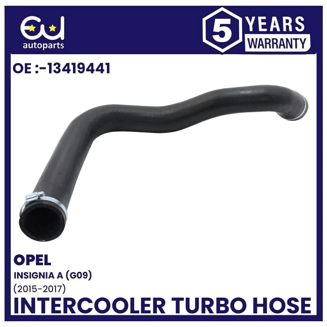 FOR VAUXHALL INSIGNIA 1.6 DIESEL TURBO INTERCOOLER OUTLET HOSE PIPE 13419441