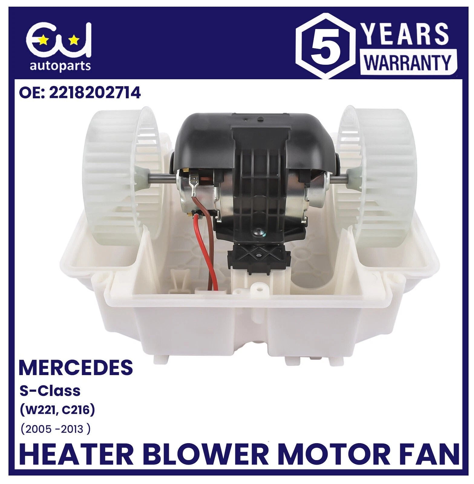 HEATER BLOWER MOTOR FAN FOR MERCEDES S-CLASS W221 C216 A2218202714 A2218200514