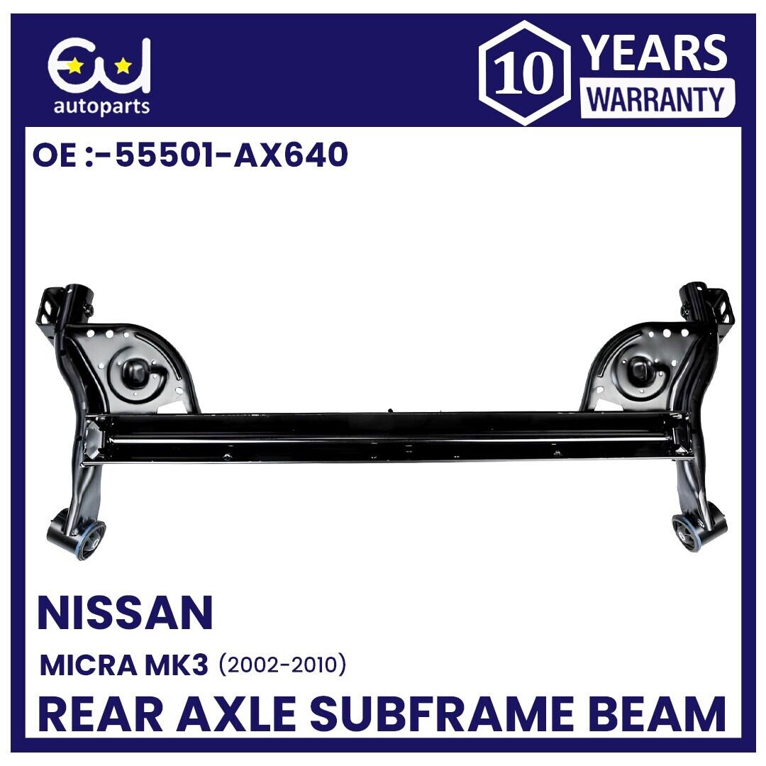 NEW REAR AXLE SUBFRAME CROSSMEMBER BEAM FOR NISSAN MICRA MK3 III K12 02-10