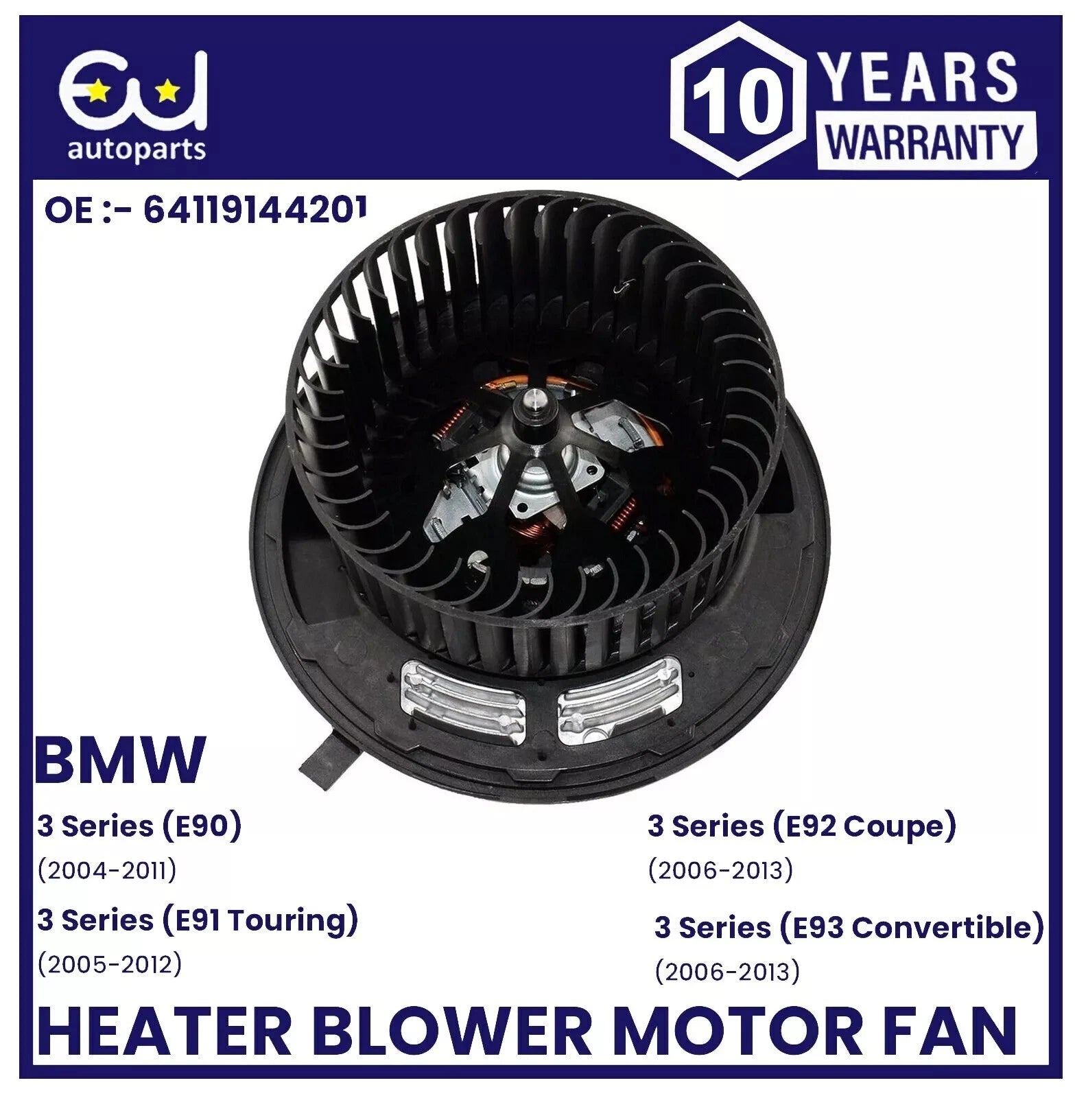 HEATER BLOWER MOTOR FAN FOR BMW 3 & 1 SERIES Z1 Z4 E90 E91 E92 E93 64119144201