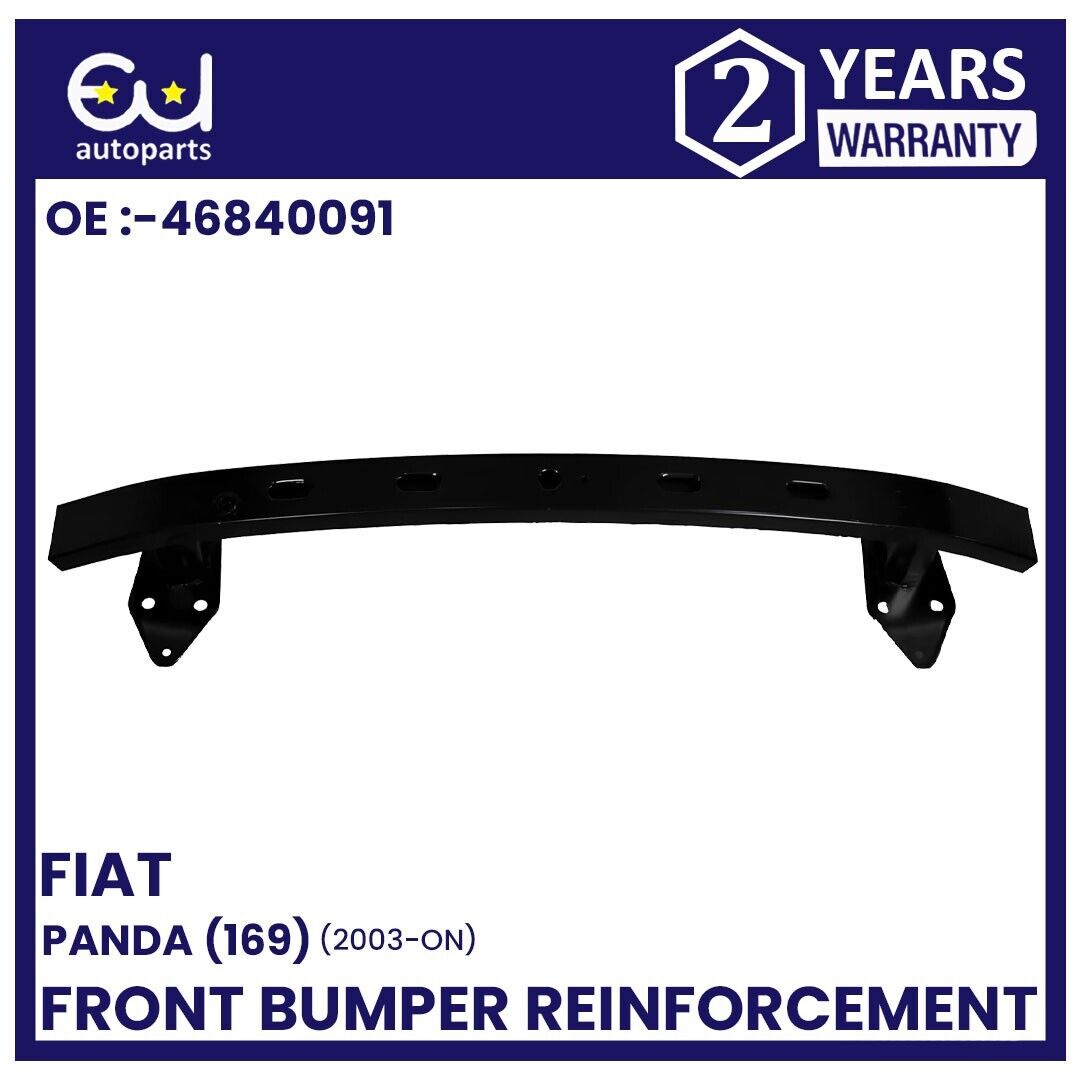 FRONT BUMPER REINFORCEMENT FOR FIAT PANDA 03 - 12 CRASH BAR CARRIER NEW 46840091