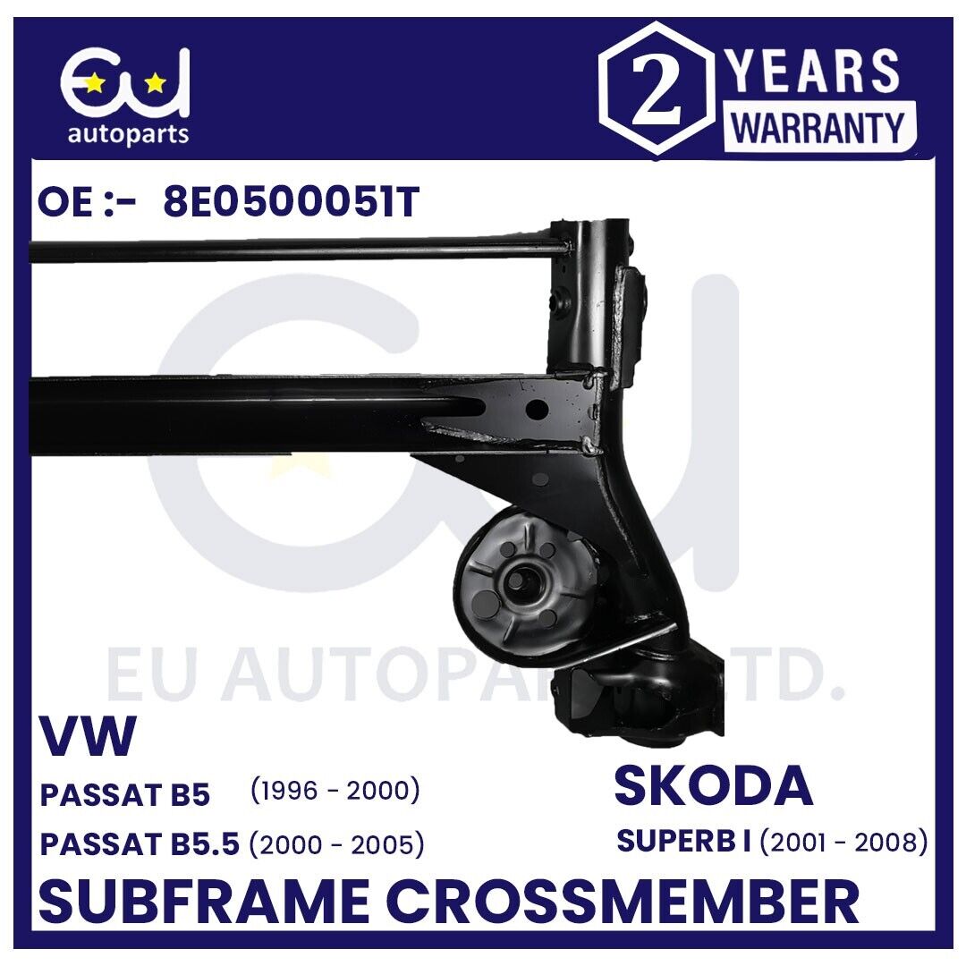 REAR AXLE SUBFRAME CROSSMEMBER BEAM FOR VW PASSAT B5 SKODA SUPERB MK1 01-08 FWD
