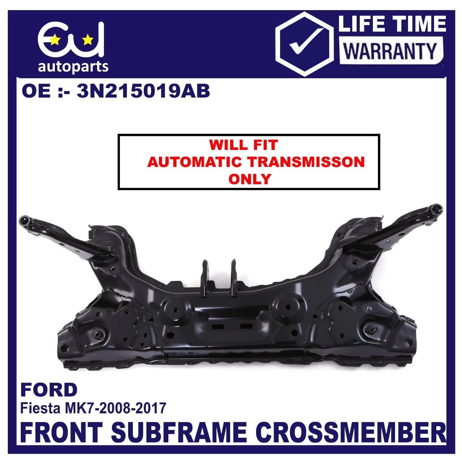 FRONT AXLE SUBFRAME CROSSMEMBER FOR FORD FIESTA MK7 2008-2017 AUTOMATIC 1758709