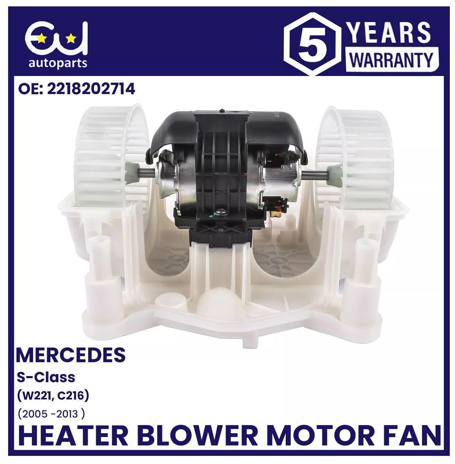 HEATER BLOWER MOTOR FAN FOR MERCEDES S-CLASS W221 C216 A2218202714 A2218200514