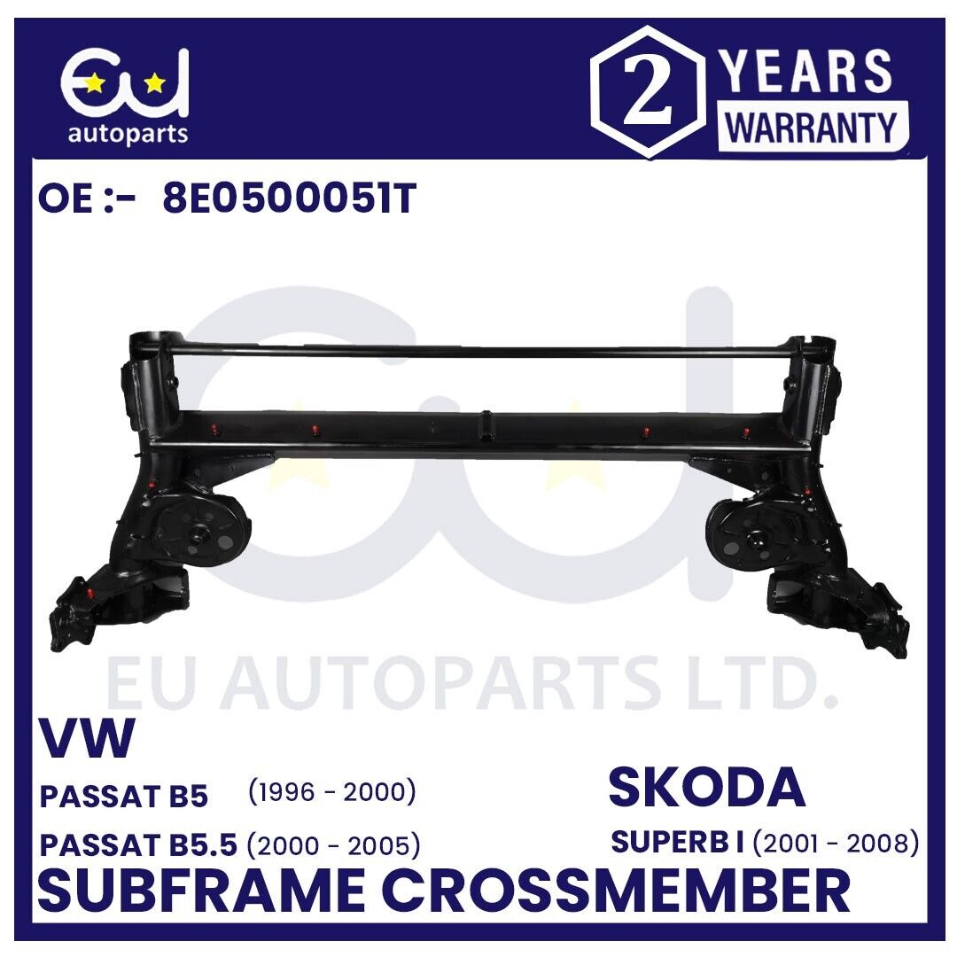 REAR AXLE SUBFRAME CROSSMEMBER BEAM FOR VW PASSAT B5 SKODA SUPERB MK1 01-08 FWD