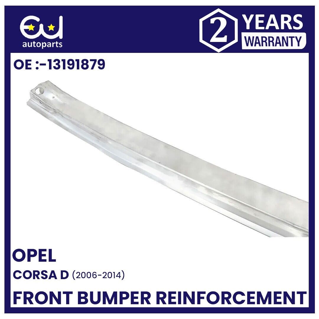 FOR VAUXHALL CORSA D 2006- 2014 NEW FRONT BUMPER REINFORCEMENT CRASH BAR CARRIER