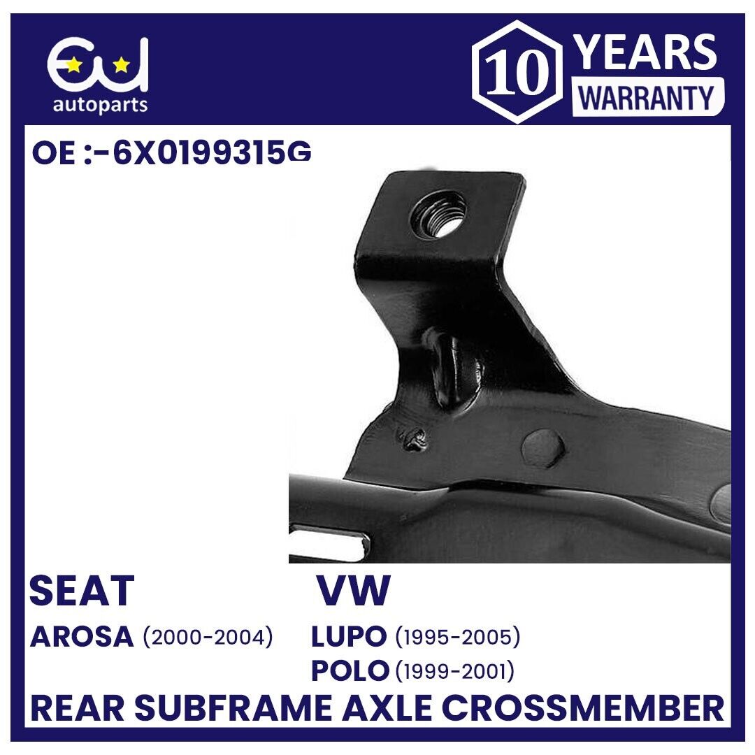 FRONT SUBFRAME AXLE CROSSMEMBER FOR VW LUPO POLO SEAT AROSA 1999-2005 6X0199315G