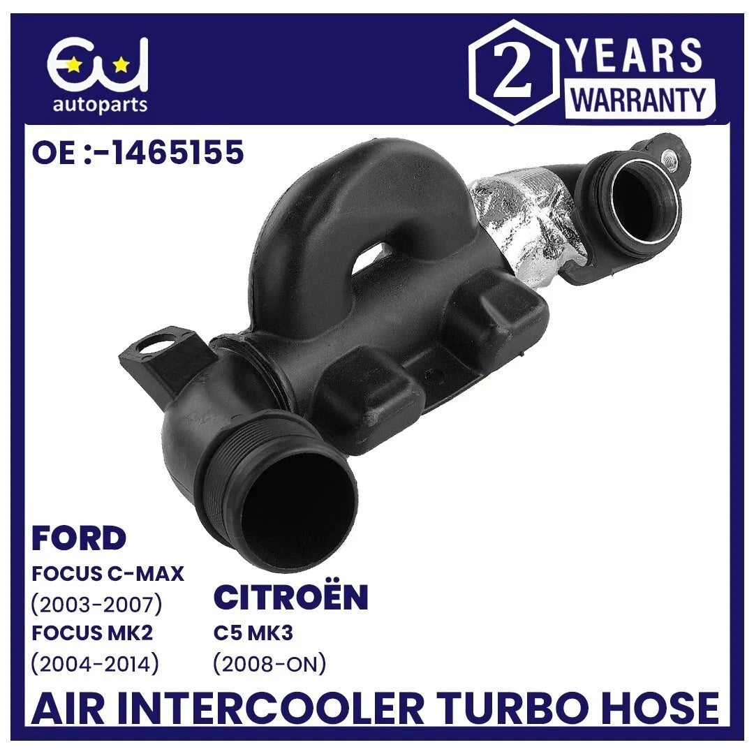 AIR INTAKE MANIFOLD INTERCOOLER HOSE PIPE FOR CITROEN FORD PEUGEOT VOLVO 1465155