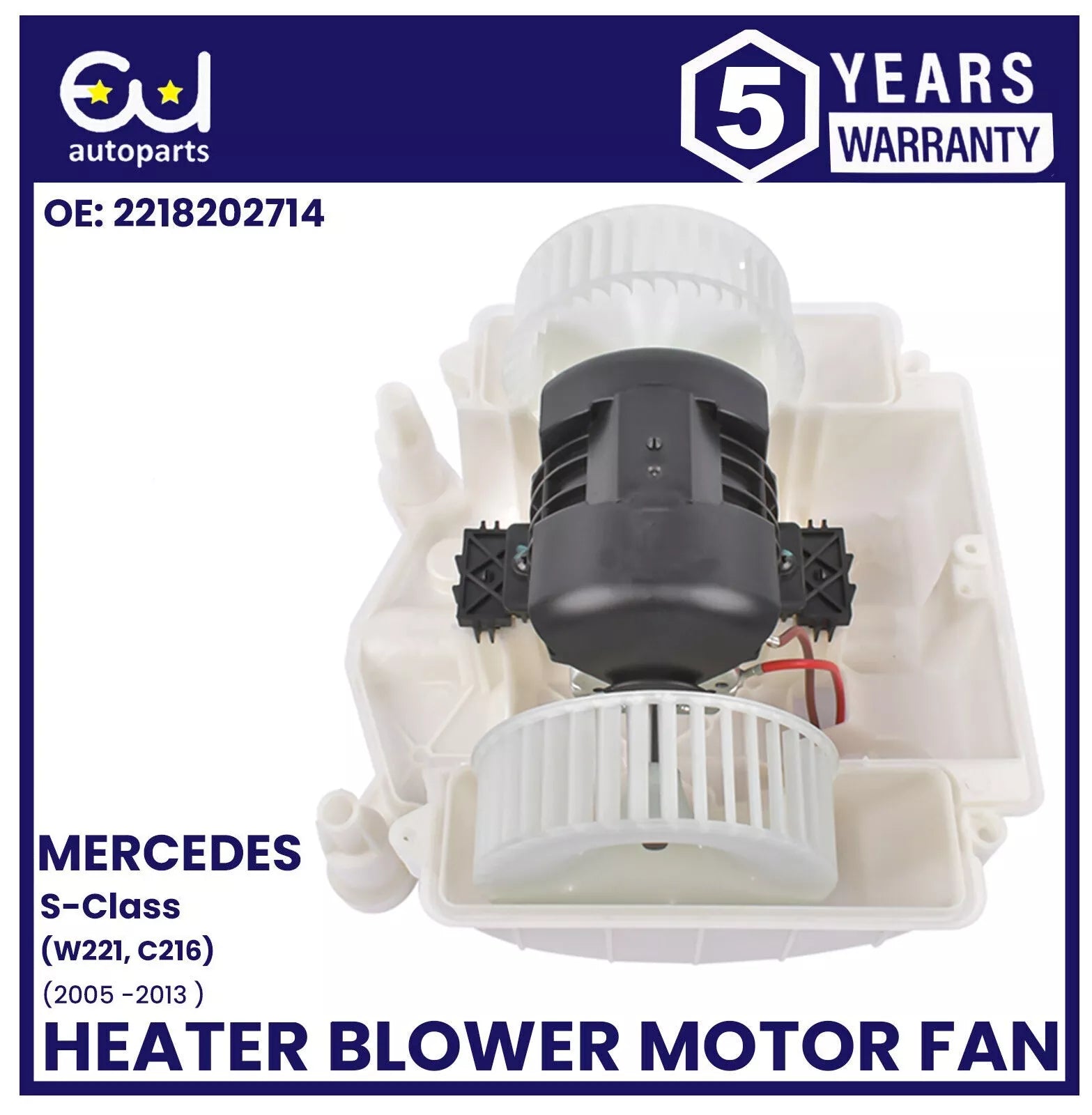 HEATER BLOWER MOTOR FAN FOR MERCEDES S-CLASS W221 C216 A2218202714 A2218200514