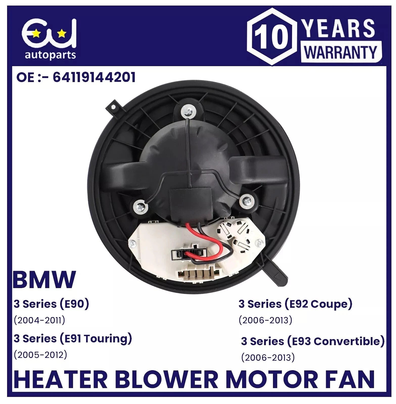 HEATER BLOWER MOTOR FAN FOR BMW 3 & 1 SERIES Z1 Z4 E90 E91 E92 E93 64119144201