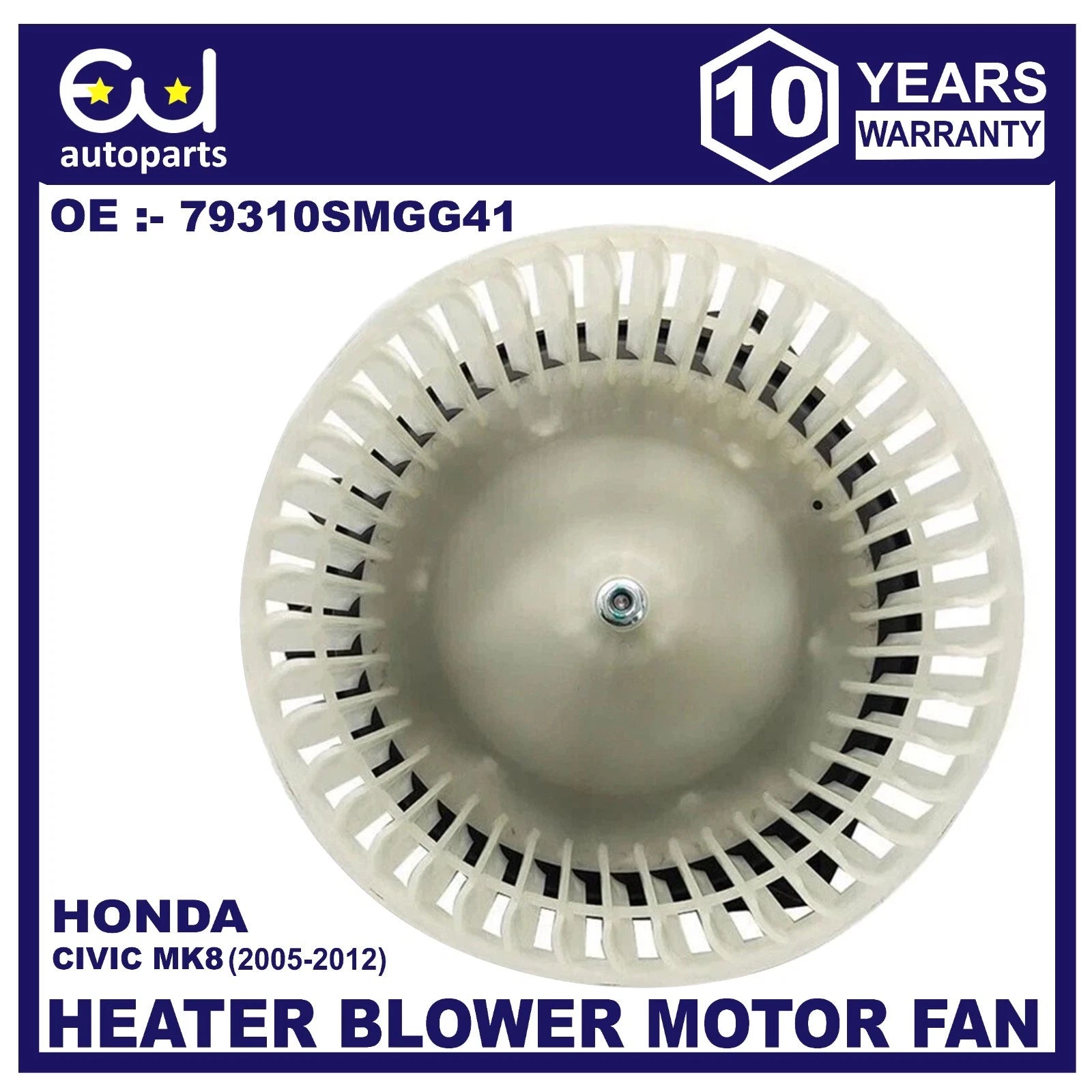 NEW HEATER BLOWER MOTOR FAN FOR HONDA CIVIC MK8 VIII 1.4 1.8 2.2 79310SMGG41