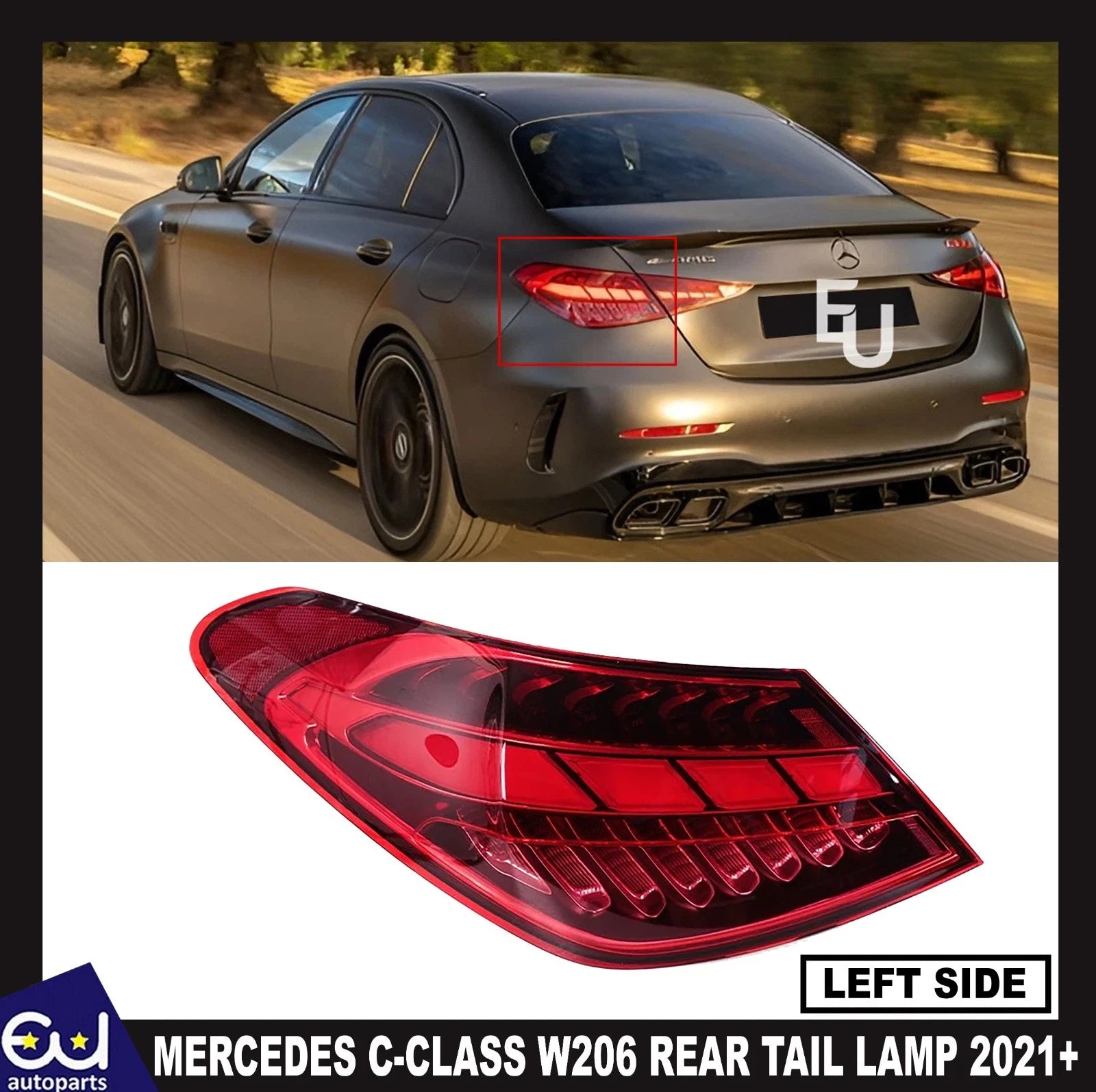 FOR MERCEDES C-CLASS W206 REAR OUTER TAIL LIGHT LAMP LEFT PASSENGER SIDE 21+