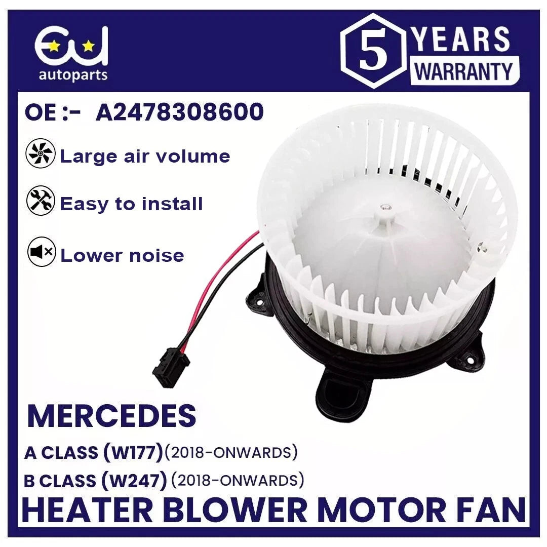 HEATER BLOWER MOTOR FAN FOR MERCEDES BENZ A CLASS W177 W247 18+ RHD A2478308600