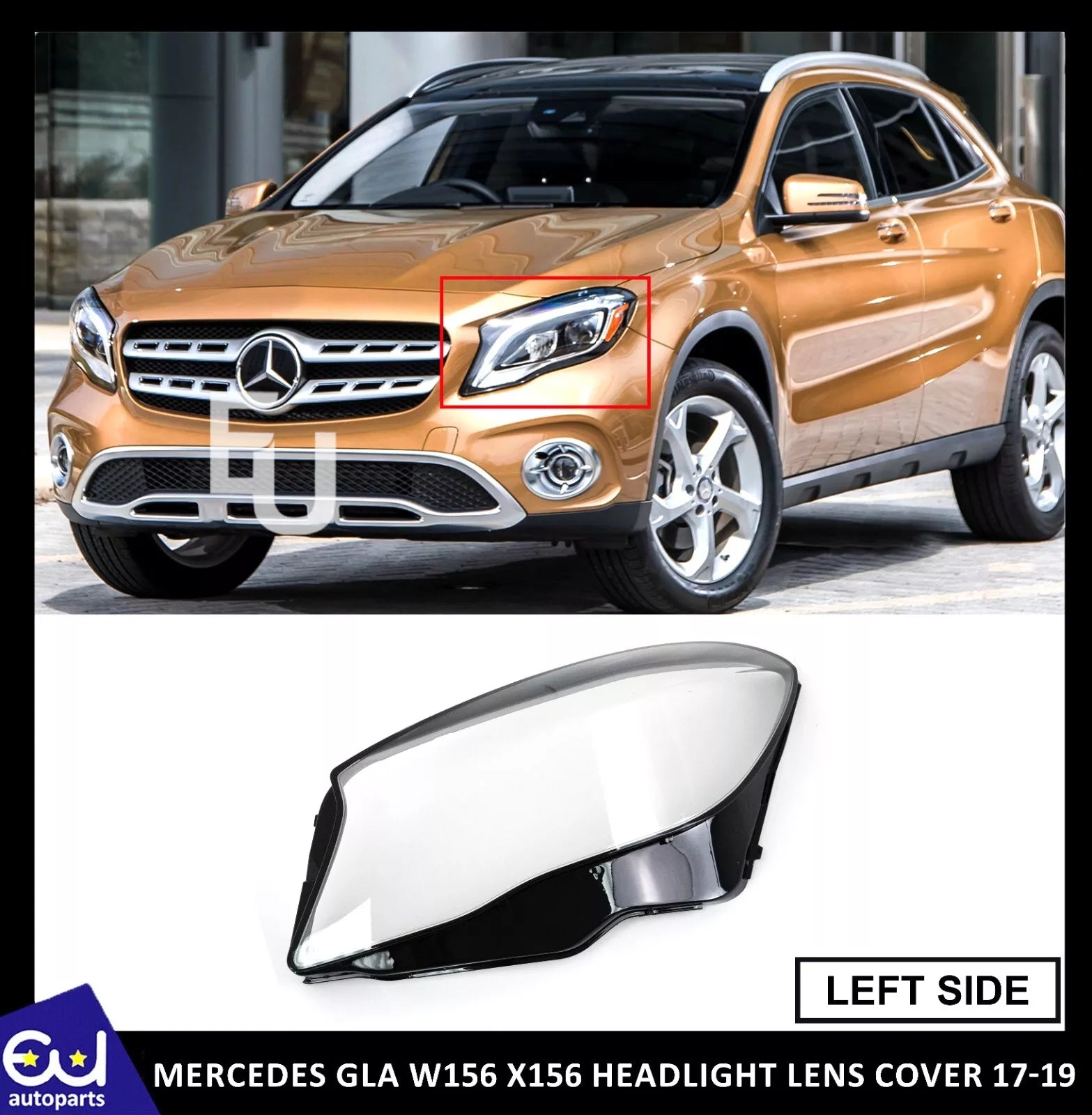 FOR MERCEDES GLA W156 X156 2017-2019 HEADLIGHT GLASS LENS COVER LEFT - NEAR SIDE