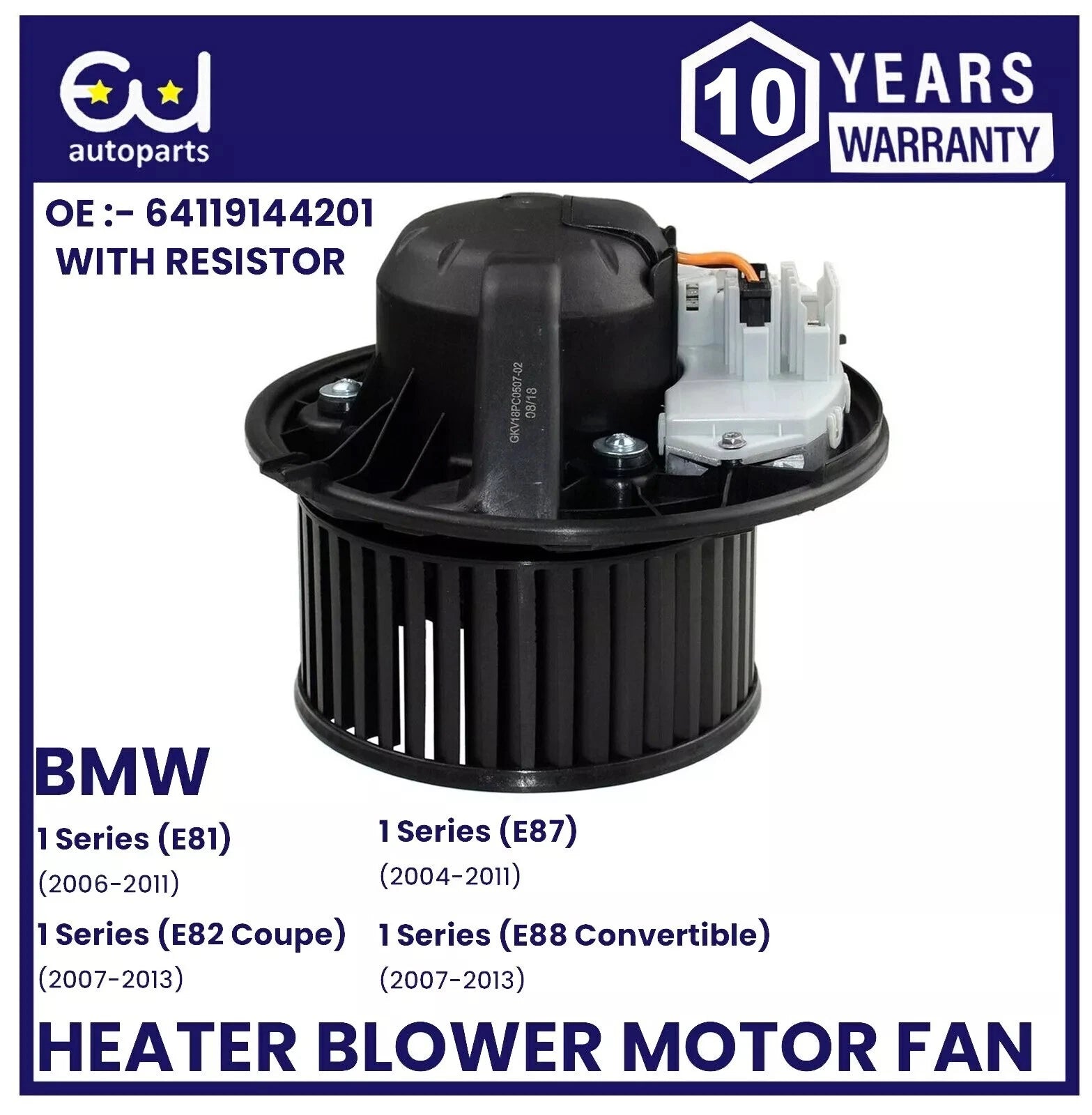 HEATER BLOWER MOTOR FAN FOR BMW 3 & 1 SERIES Z1 Z4 E90 E91 E92 E93 64119144201