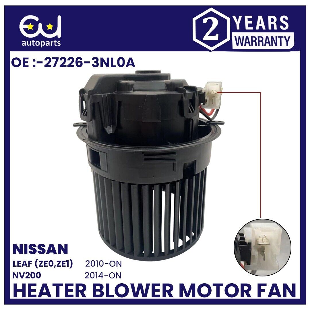 HEATER BLOWER MOTOR FAN FOR NISSAN LEAF NV200 EVALIA 1.5 1.6 272263NL0A 2010+