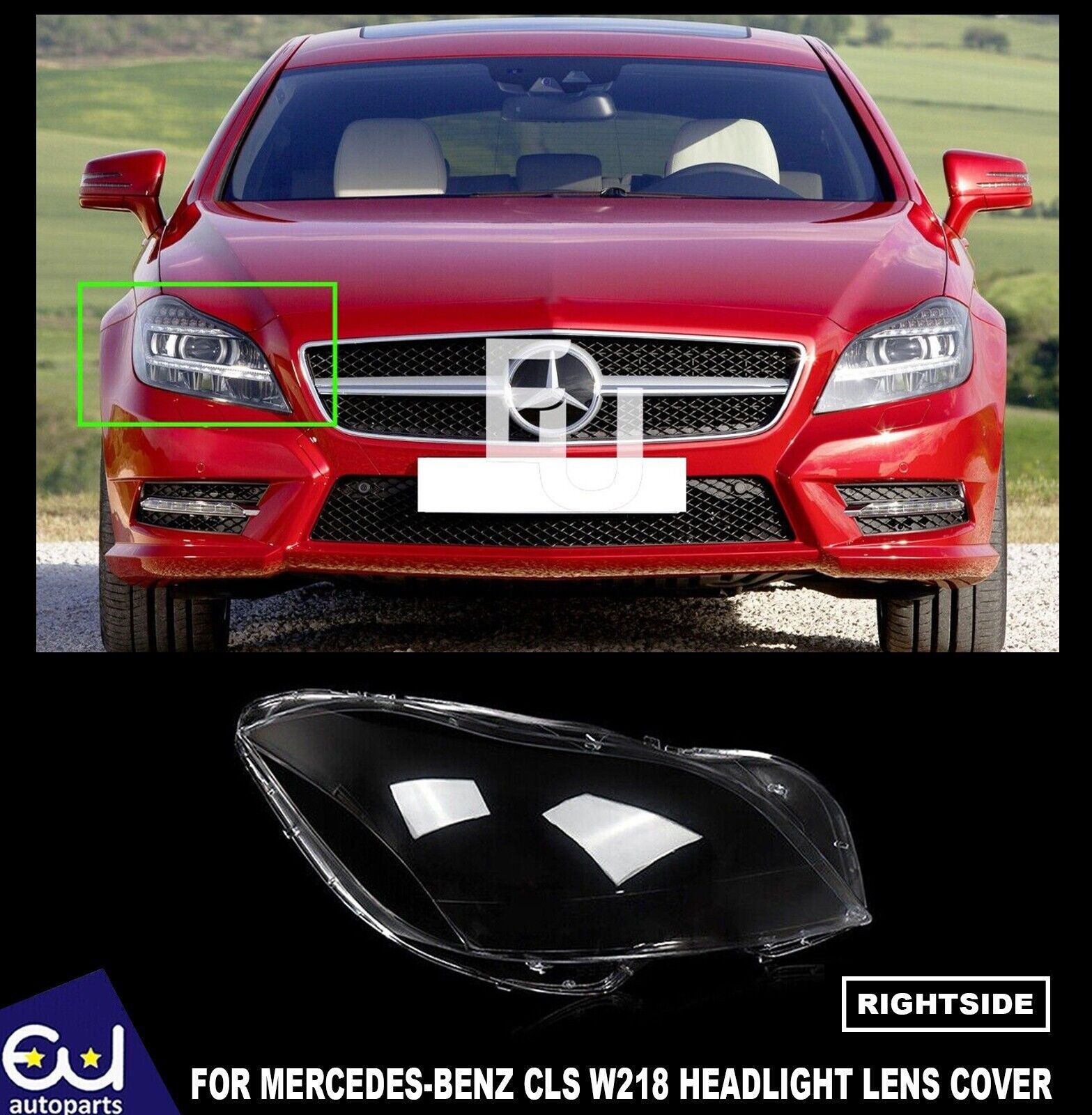FOR MERCEDES BENZ W218 CLS 10-14 HEADLAMP HEADLIGHT LENS COVER CLEAR RIGHT SIDE