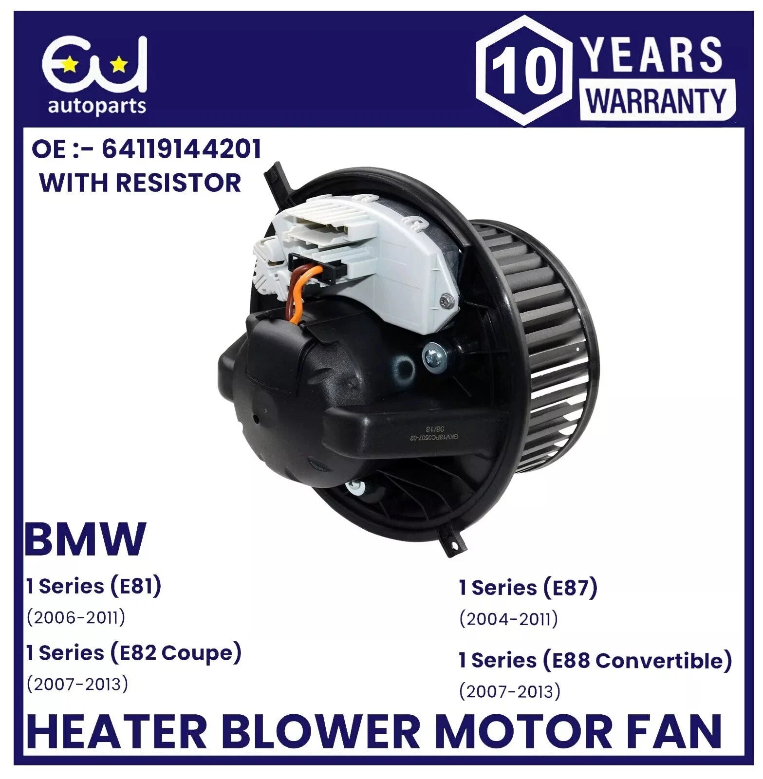 HEATER BLOWER MOTOR FAN FOR BMW 3 & 1 SERIES Z1 Z4 E90 E91 E92 E93 64119144201
