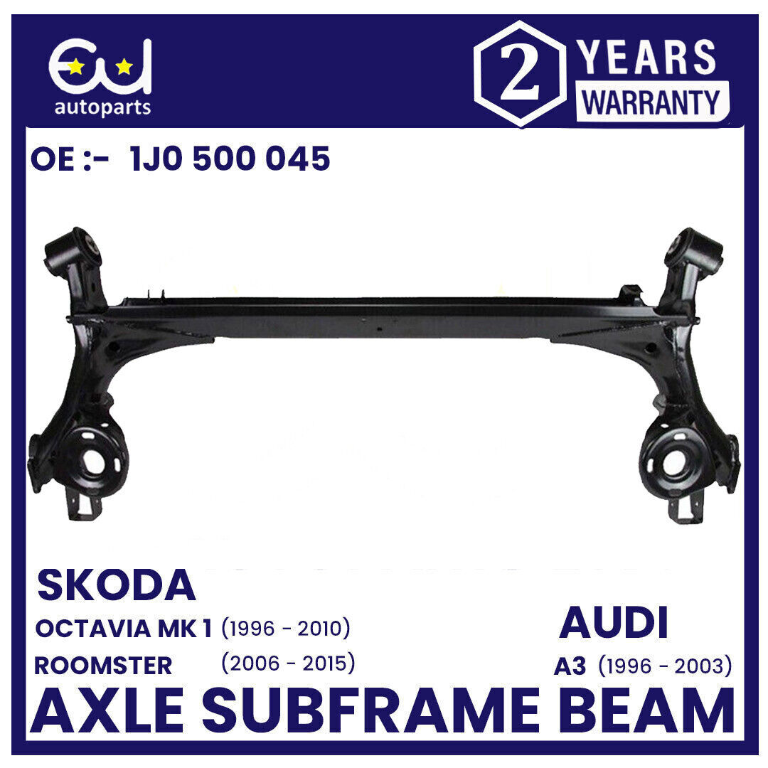 Axle Subframe NEW REAR AXLE SUBFRAME BEAM FOR SKODA OCTAVIA MK1 96-10 ROOMSTER AUDI