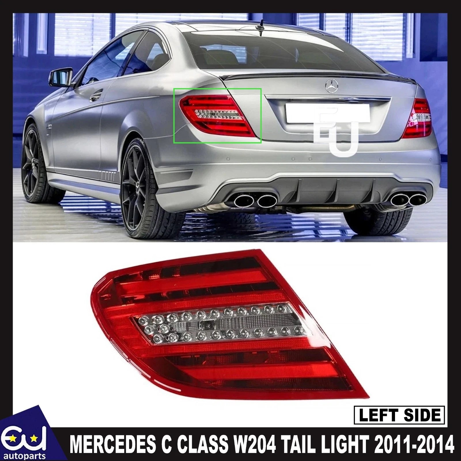 LEFT LED REAR TAIL LIGHT LAMP FOR MERCEDES C CLASS W204 C250 C350 C63 2011-2014