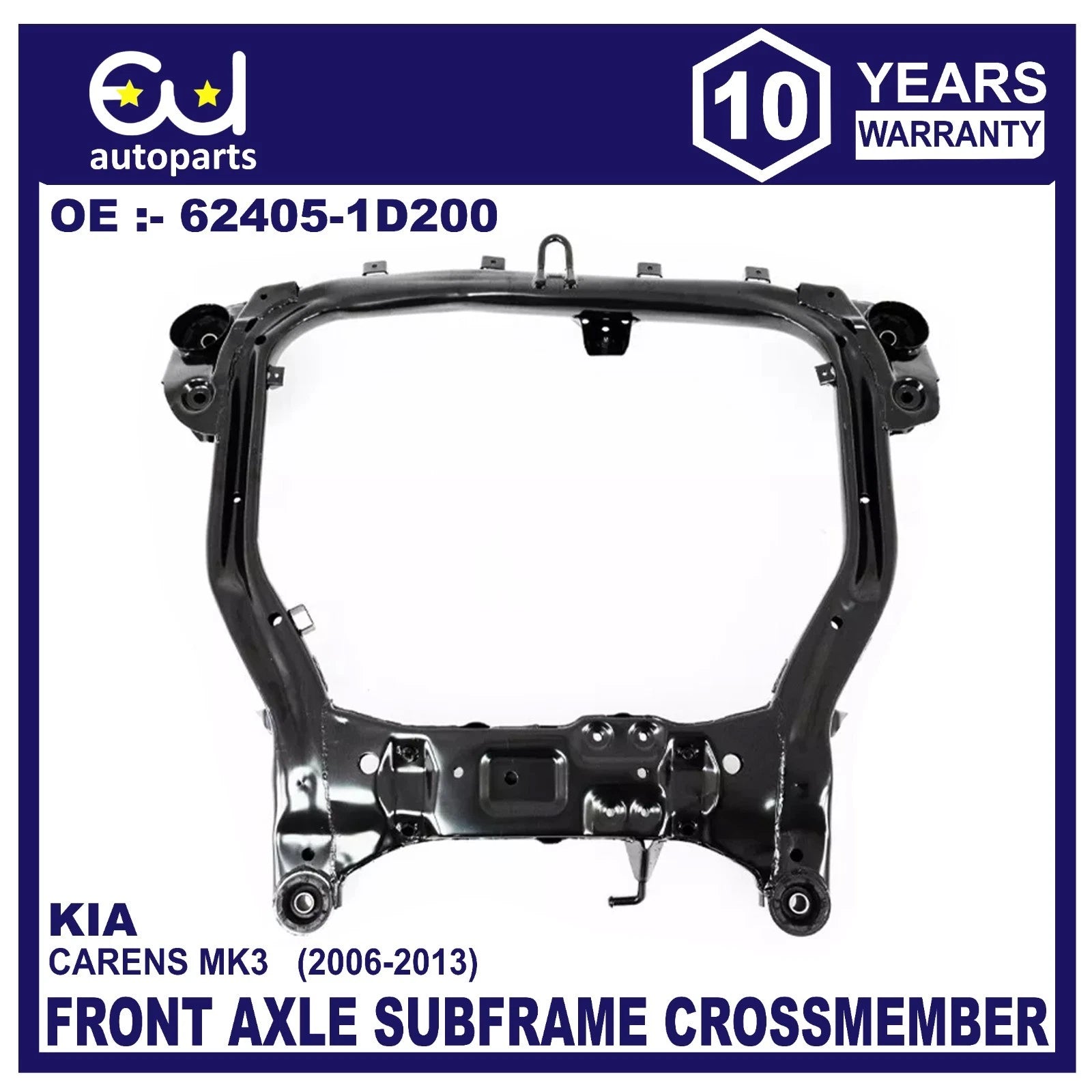 FRONT AXLE SUBFRAME CROSSMEMBER FOR KIA CARENS MK3 06-13 62405-1D200