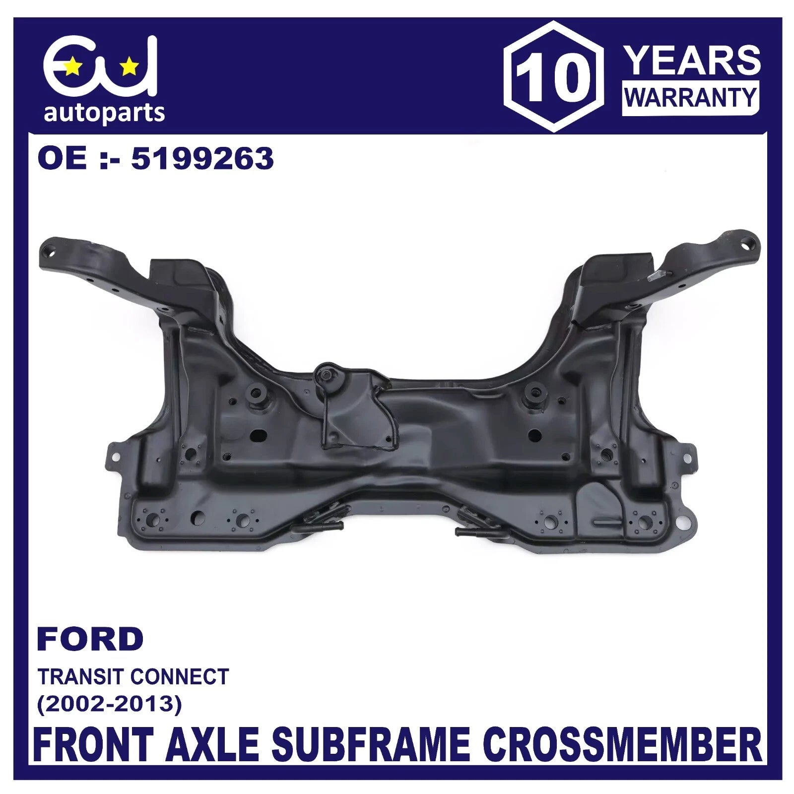 FRONT AXLE SUBFRAME CROSSMEMBER FOR FORD TRANSIT CONNECT 2002-2013