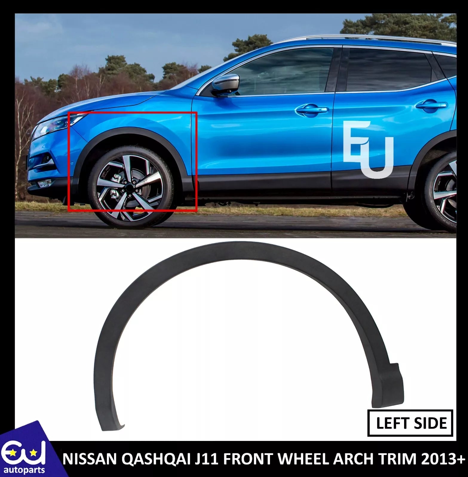 FOR NISSAN QASHQAI J11 FRONT LEFT WING WHEEL ARCH TRIM PASSENGER SIDE 13 ONWARDS