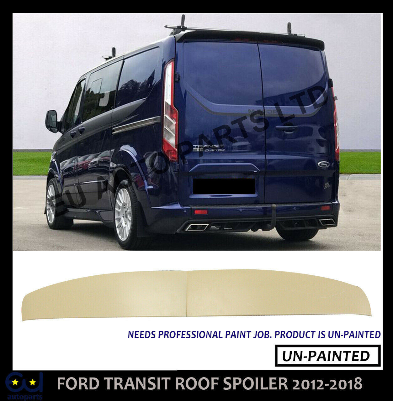 Transit Custom Rear Doors FORD TRANSIT CUSTOM TWIN REAR BARN DOORS ROOF SPOILER ABS UNPAINTED 20