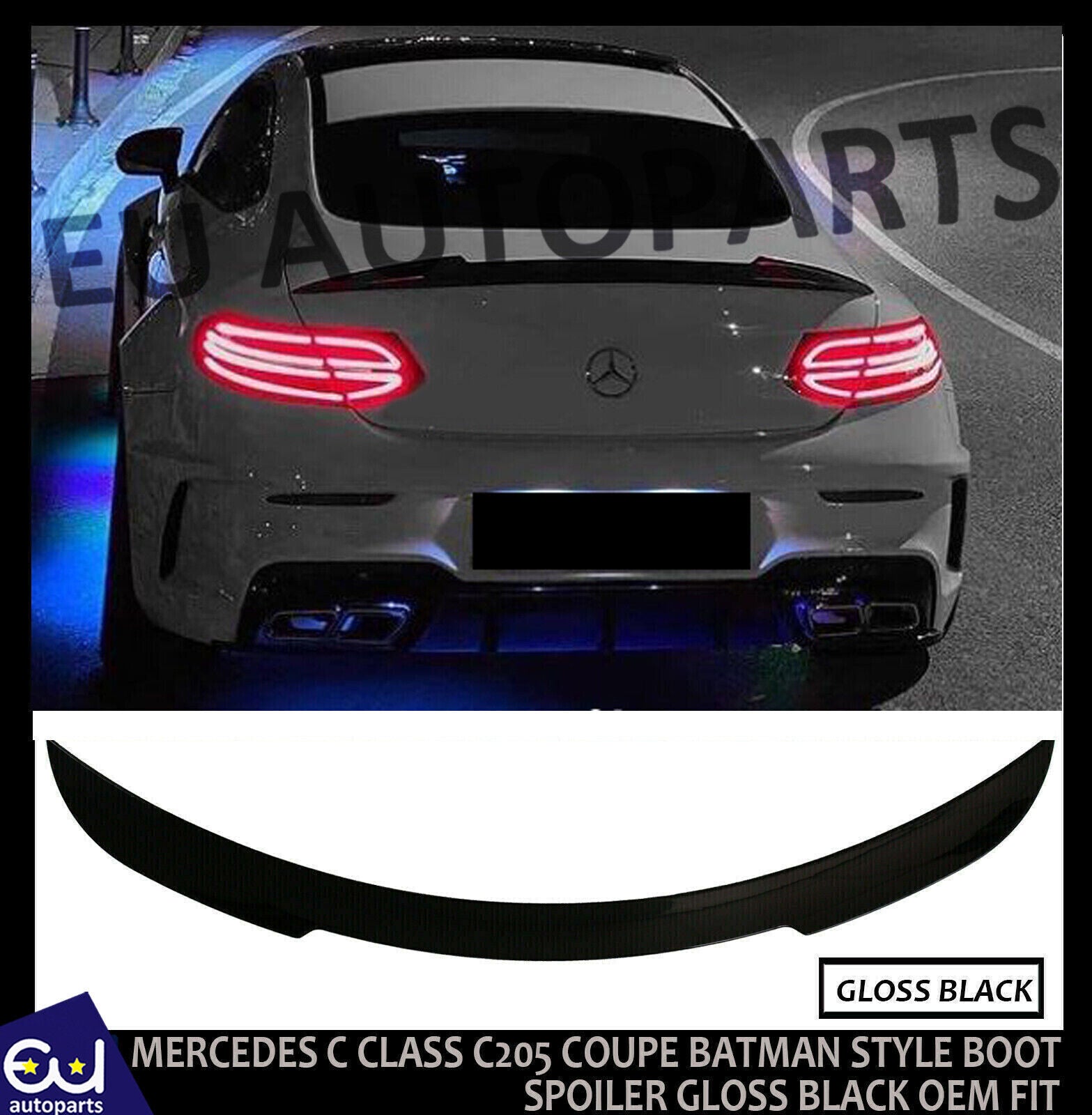 FOR MERCEDES C CLASS C205 COUPE BATMAN STYLE BOOT SPOILER GLOSS BLACK OEM FIT