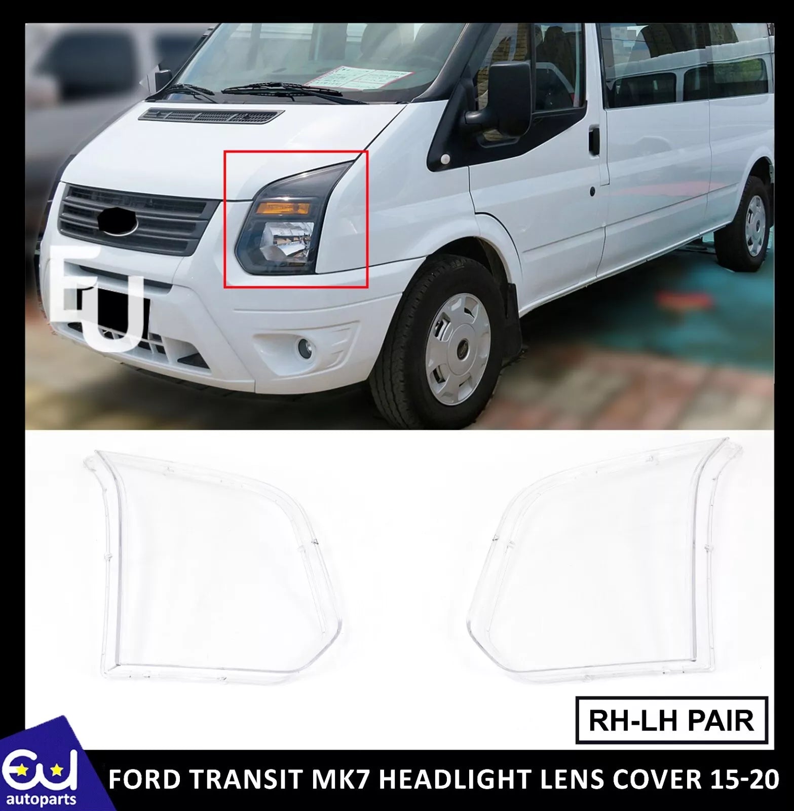 FOR FORD TRANSIT MK7 FACELIFT PAIR LEFT RIGHT CLEAR HEADLIGHT LENS LAMP COVER