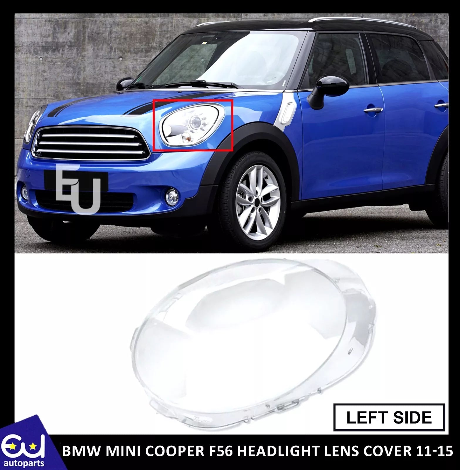 FOR BMW MINI F56 3 DOOR COOPER 11-15 LEFT PASSENGER SIDE HEADLIGHT LENS COVER