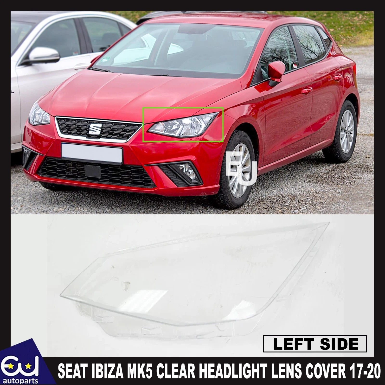 FOR SEAT IBIZA MK5 CLEAR HEADLIGHT LENS SHELL LAMPSHADE LEFT PASSENGER 2017-20
