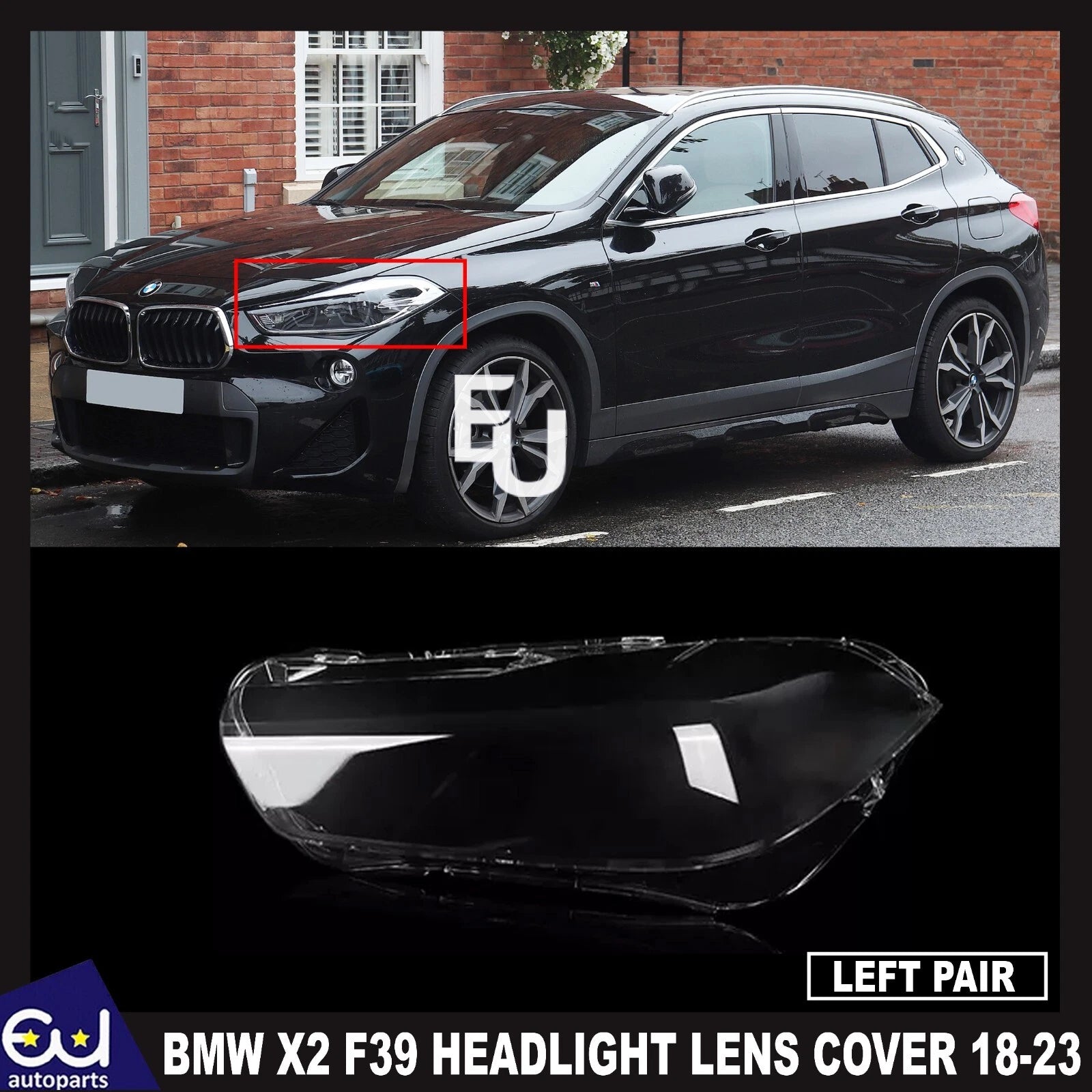 FOR BMW X2 F39 2018-23 HEADLIGHT LENS HEADLAMP COVER SHELL LEFT PASSENGER SIDE