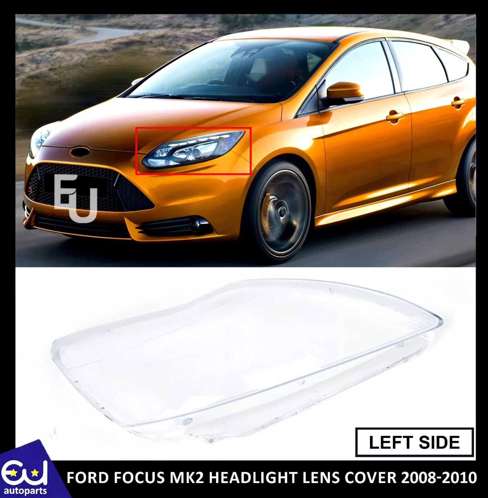 FOR FORD FOCUS MK2 FRONT HEADLIGHT LAMP LENS COVER LEFT PASSENGER SIDE 2008-2010