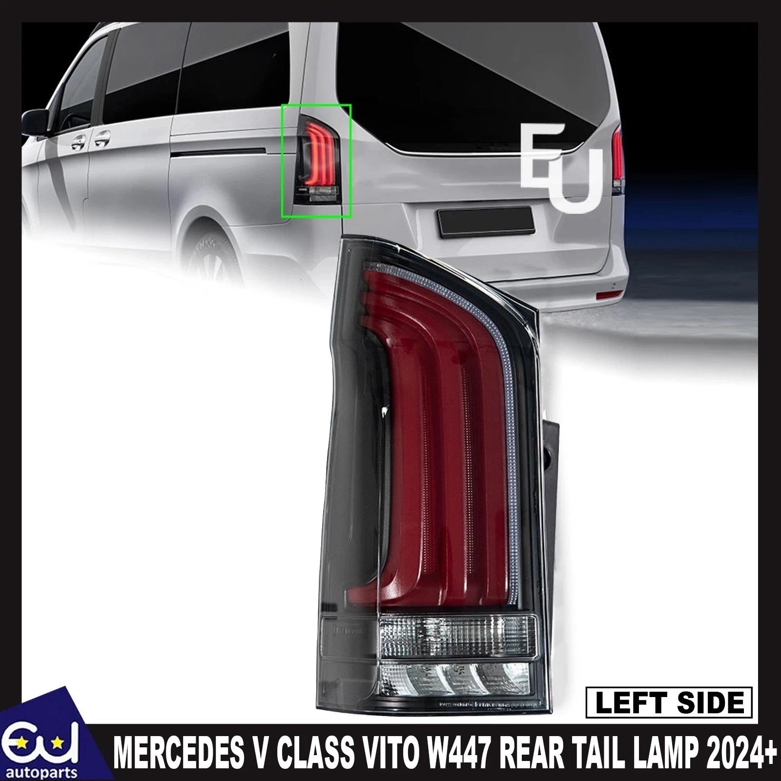FOR MERCEDES BENZ V CLASS VITO W447 REAR LEFT TAIL LIGHT LAMP PASSENGER SIDE 24+