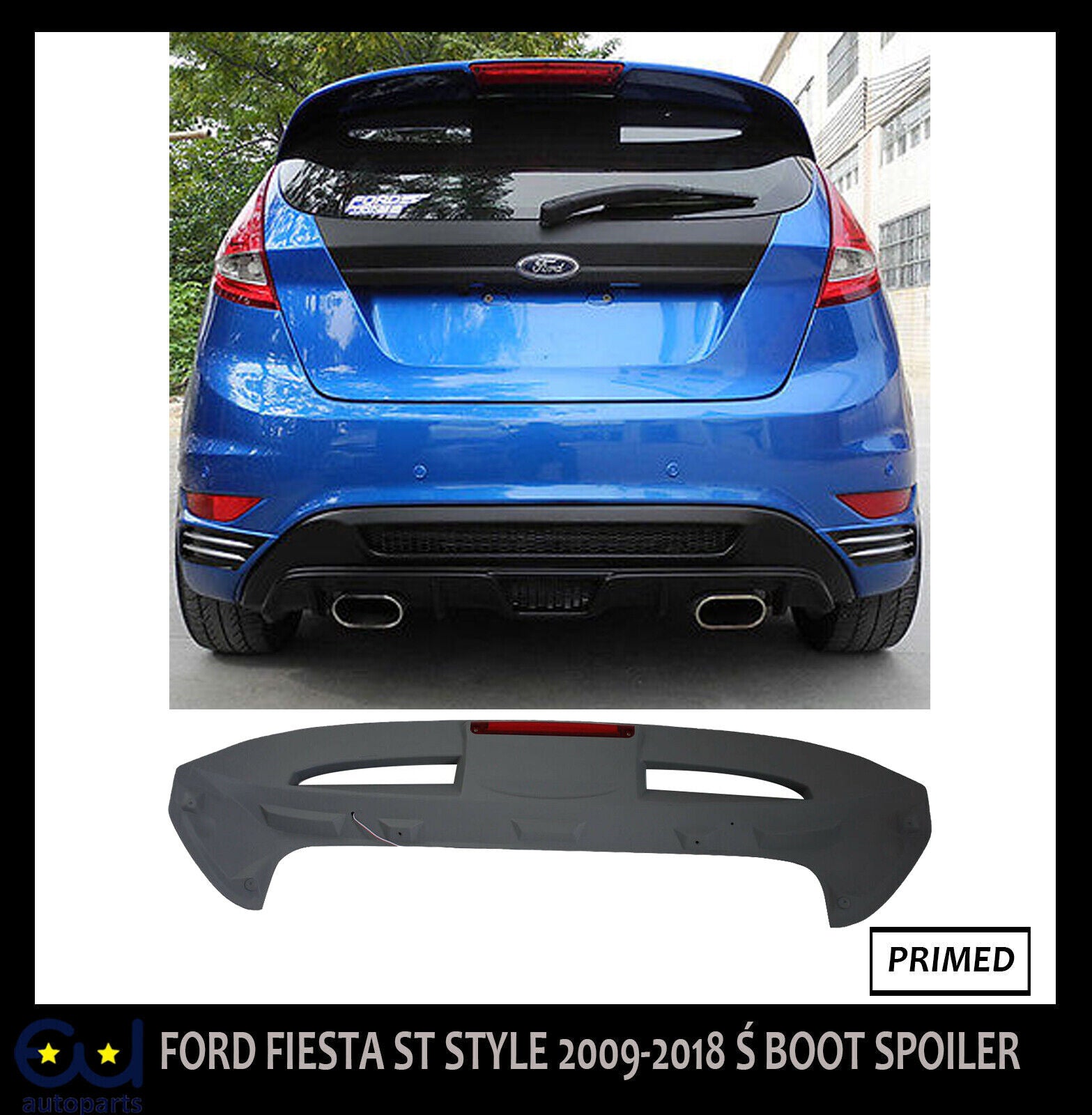 FORD FIESTA ST STYLE/LOOK ROOF BOOT SPOILER 2009-2018 PRIMED OE FIT