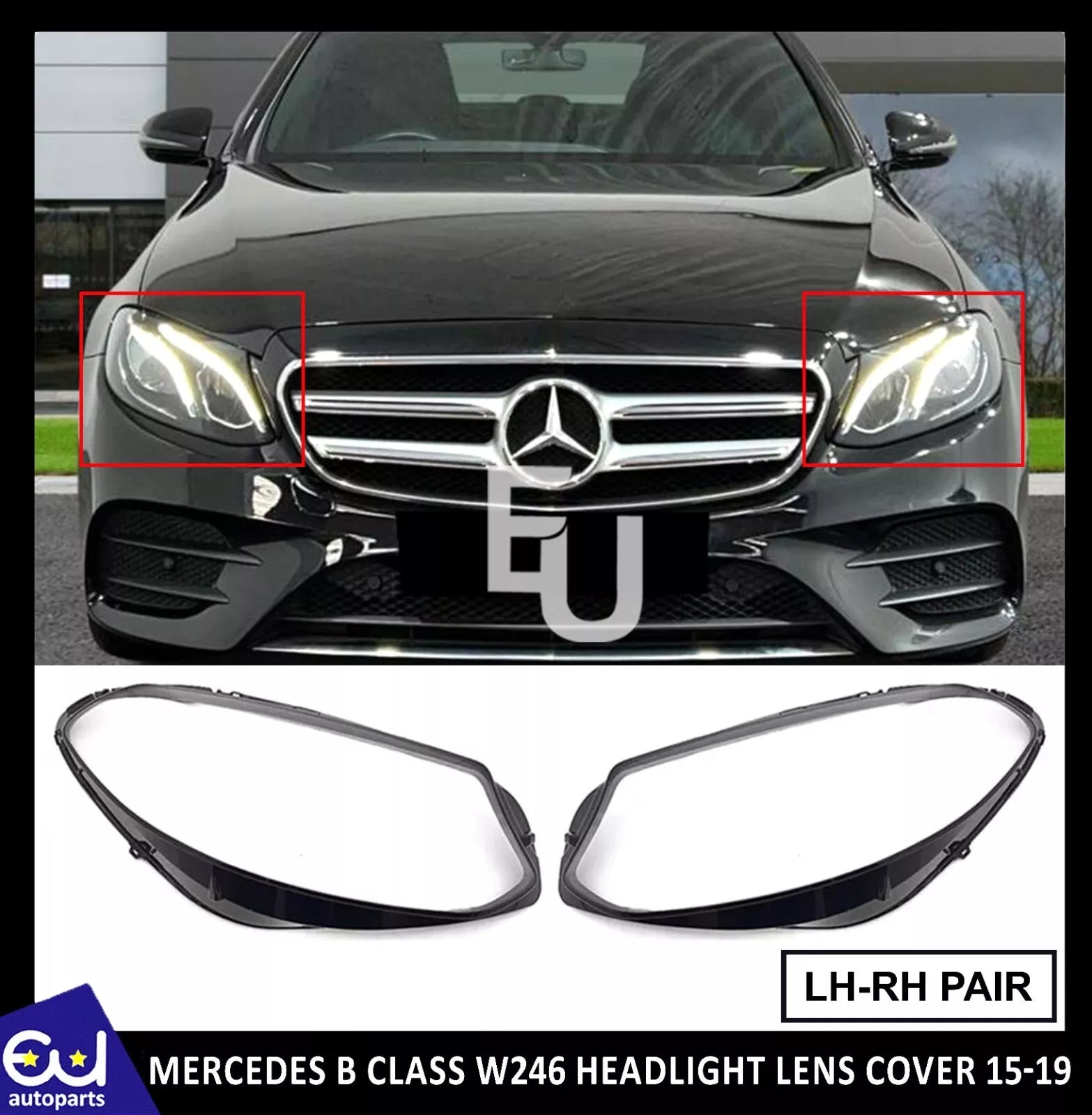 LEFT RIGHT SIDE HEADLIGHT LENS HEADLAMP COVER FOR MERCEDES B CLASS W246 15-18