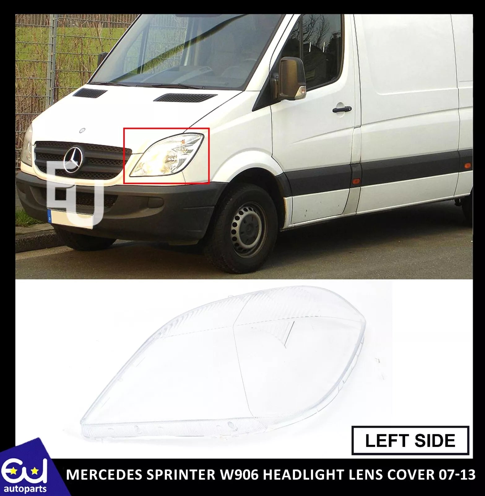 LEFT PASSENGER SIDE HEADLIGHT LENS HEADLAMP COVER FOR MERCEDES SPRINTER W906